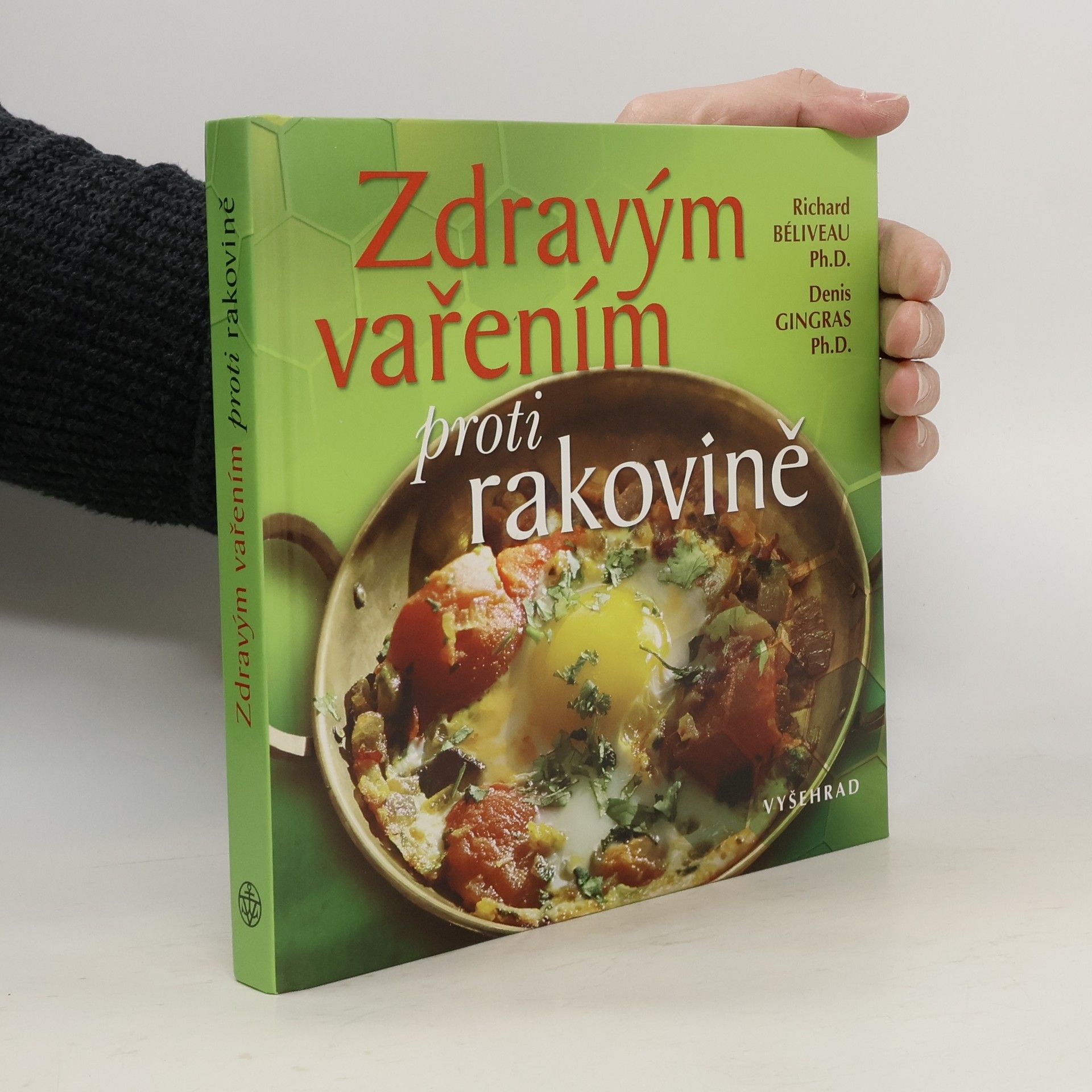 Richard Béliveau Zdravým vařením proti rakovině