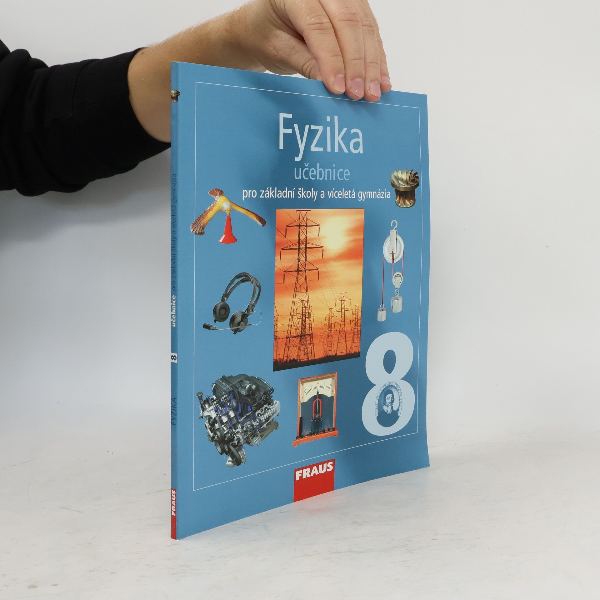 Karel Rauner Fyzika 8 : pro základní školy a víceletá gymnázia