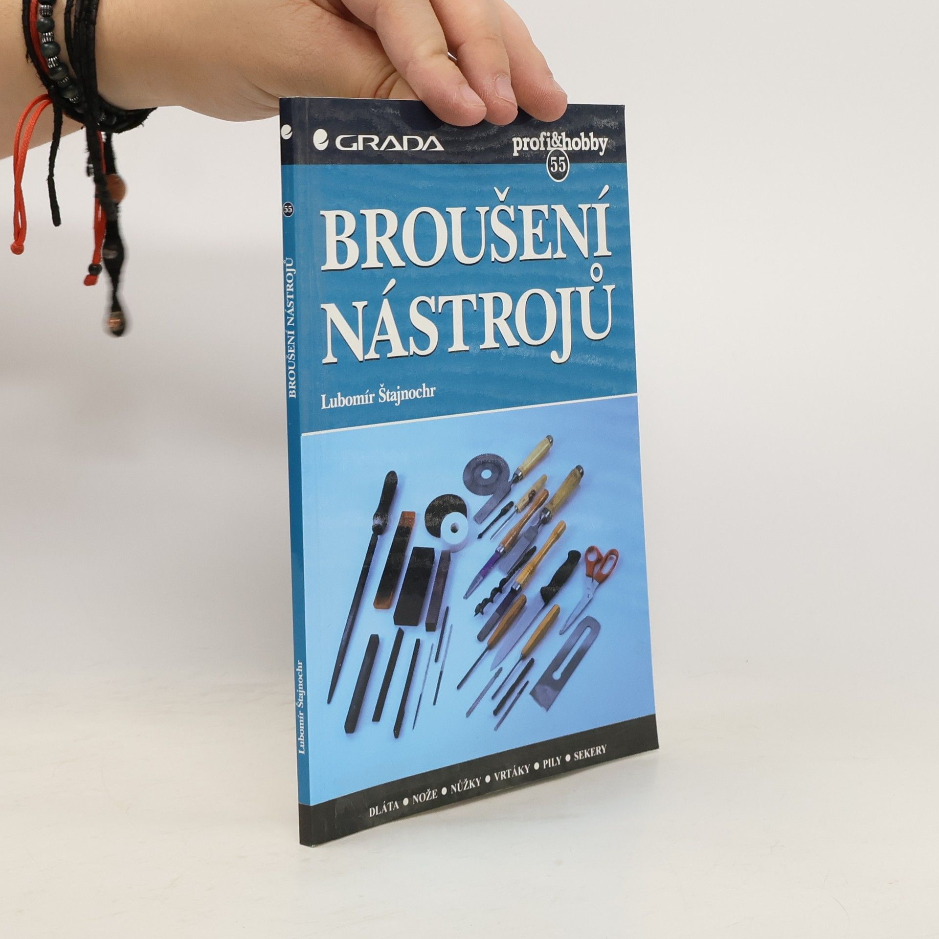 Lubomír Štajnochr Broušení nástrojů