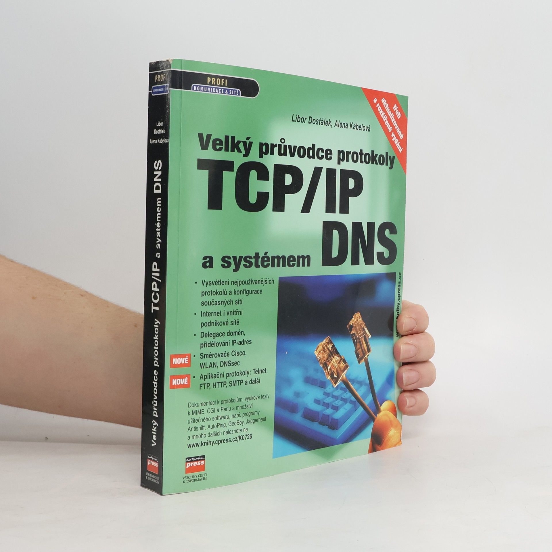 Libor Dostálek Velký průvodce protokoly TCP/IP a systémem DNS