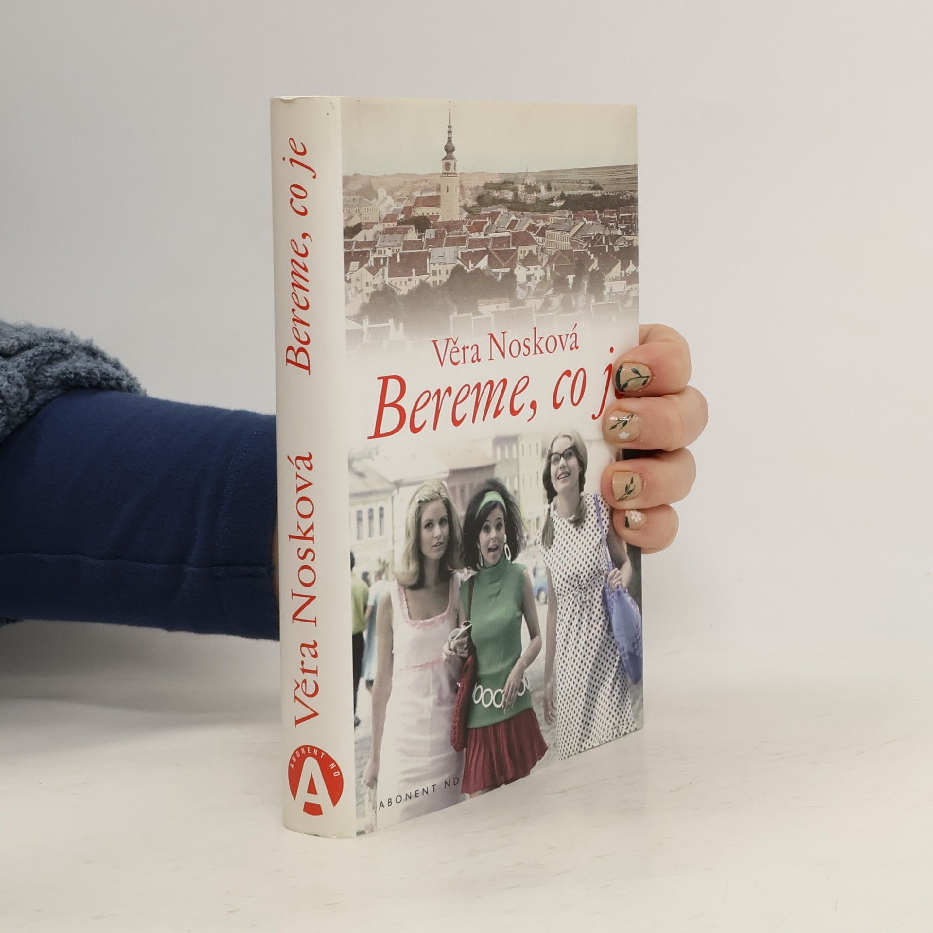 Věra Nosková Bereme, co je