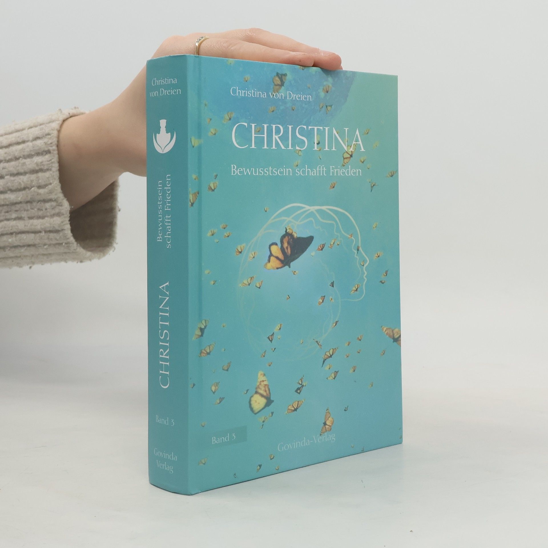 Christina, Band 3: Bewusstsein schafft Frieden