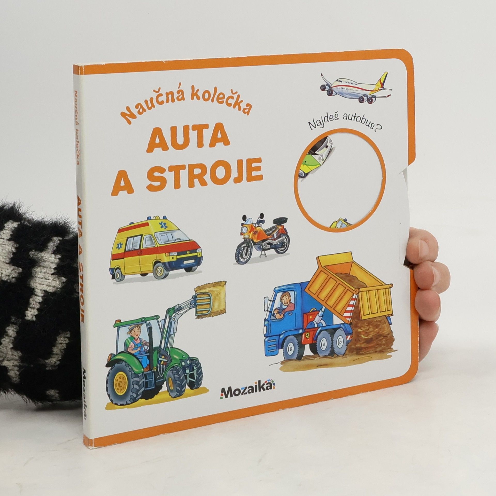 Antonín Šplíchal Naučná kolečka. Auta a stroje