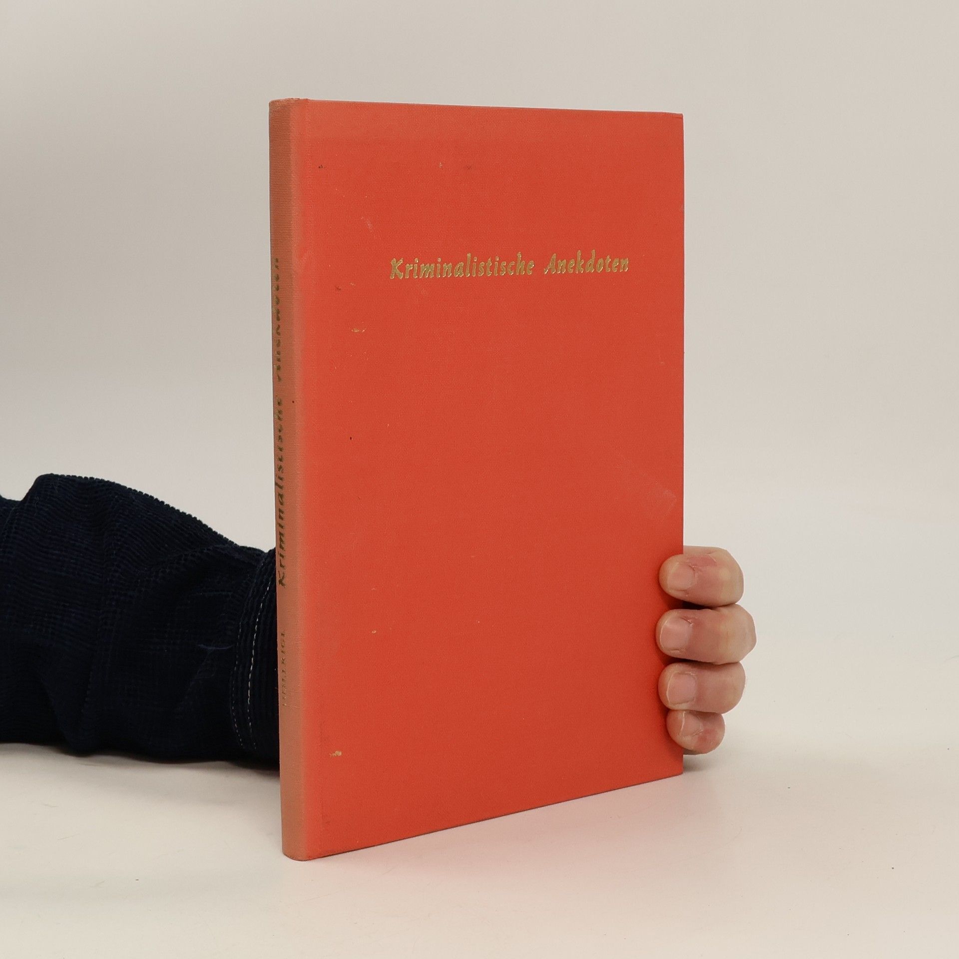 Kurt Höllrigl Kriminalistische Anekdoten