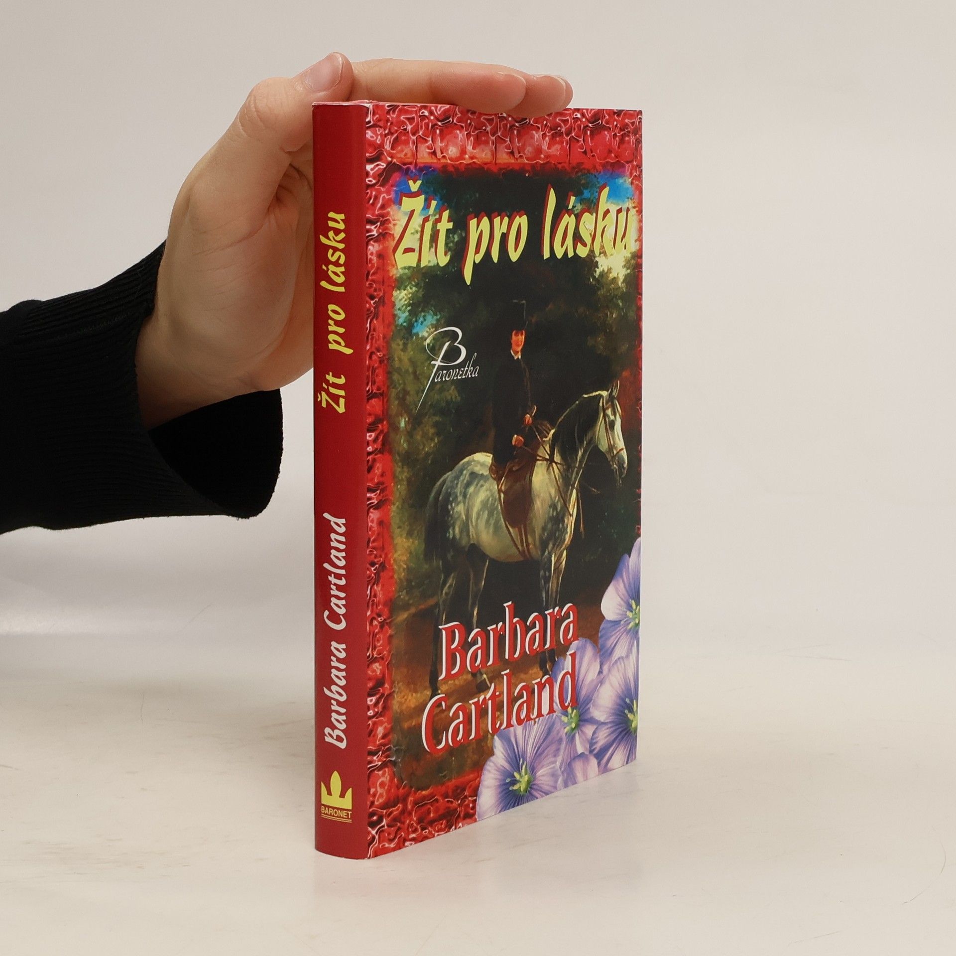 Barbara Cartland Žít pro lásku
