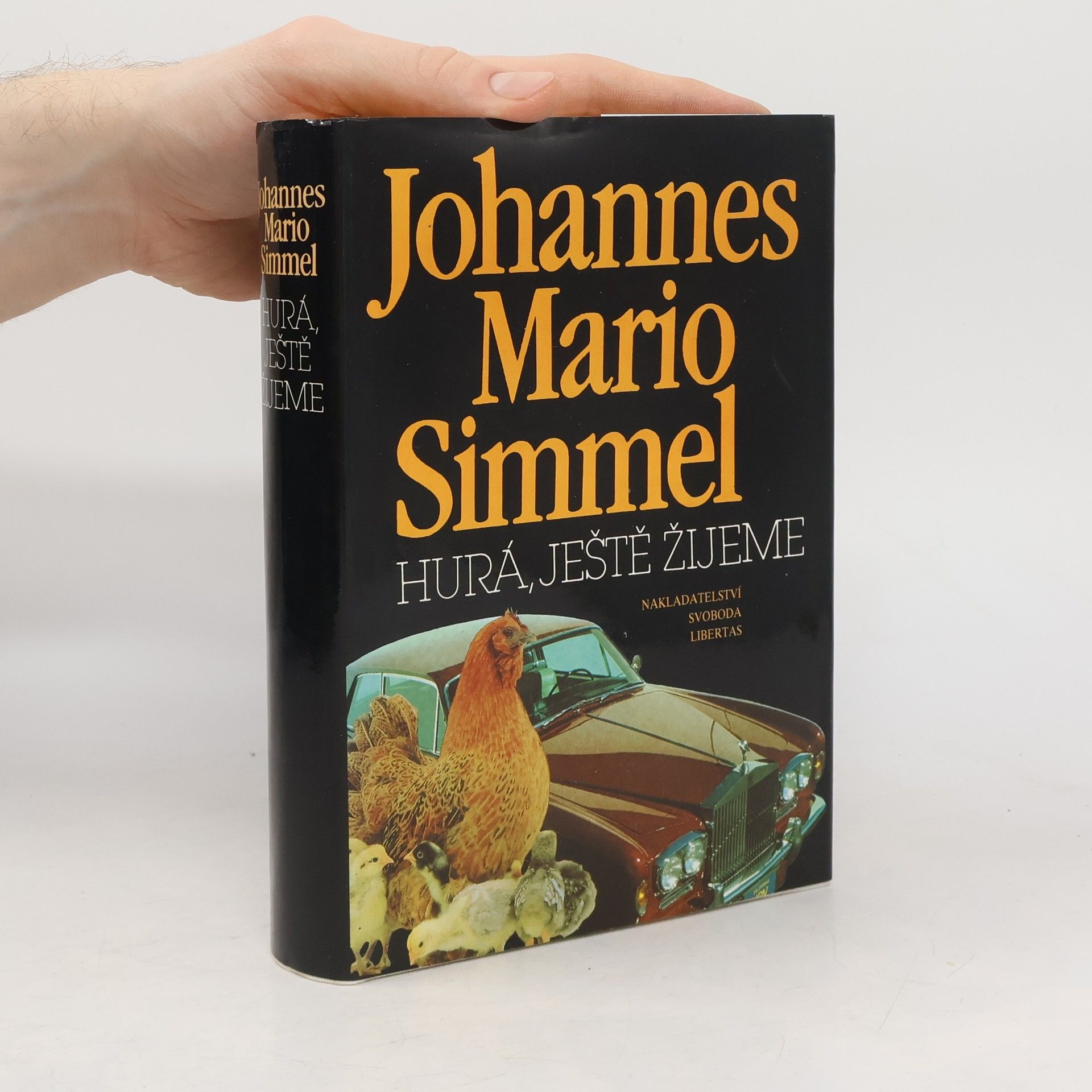 Johannes Mario Simmel Hurá, ještě žijeme