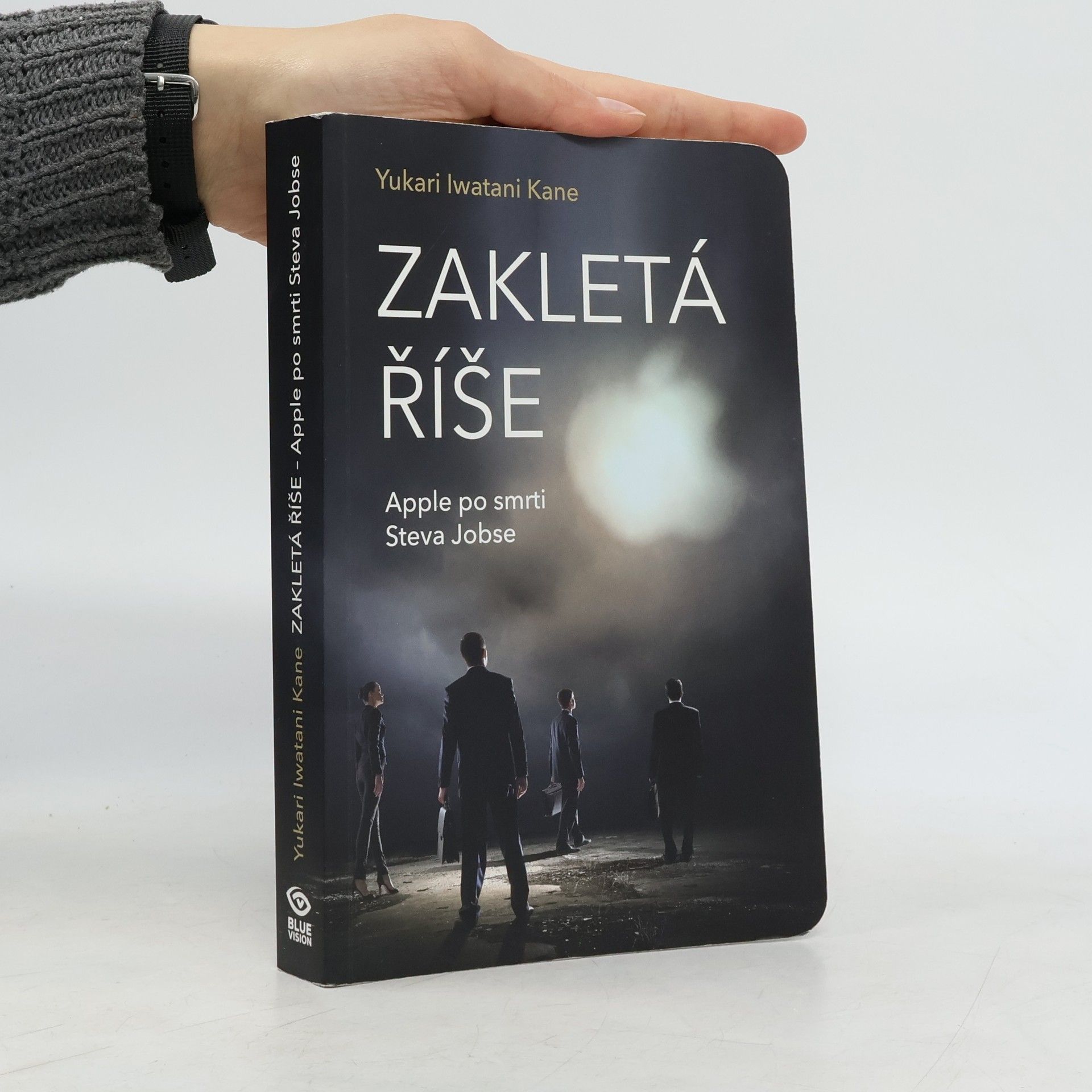 Yukari Iwatani Kane Zakletá říše – Apple po smrti Steva Jobse