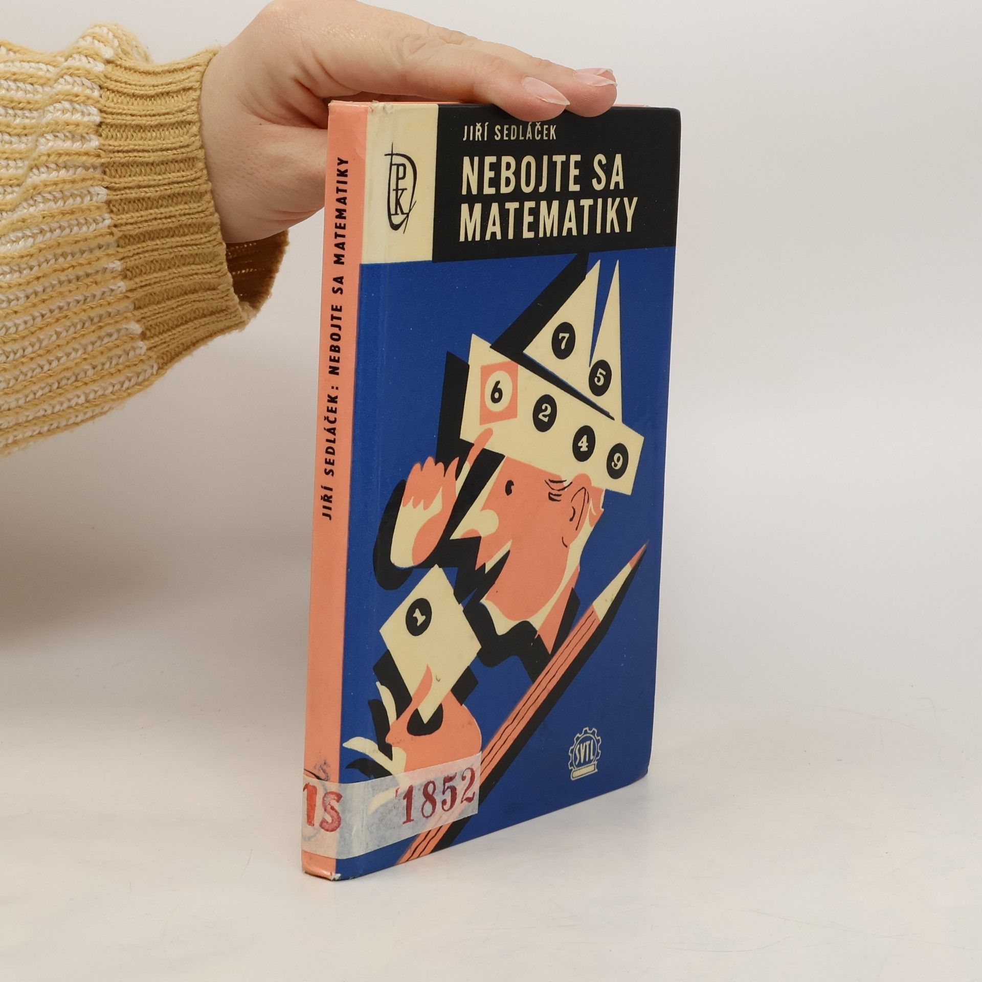 Jiří Sedláček Nebojte sa matematiky