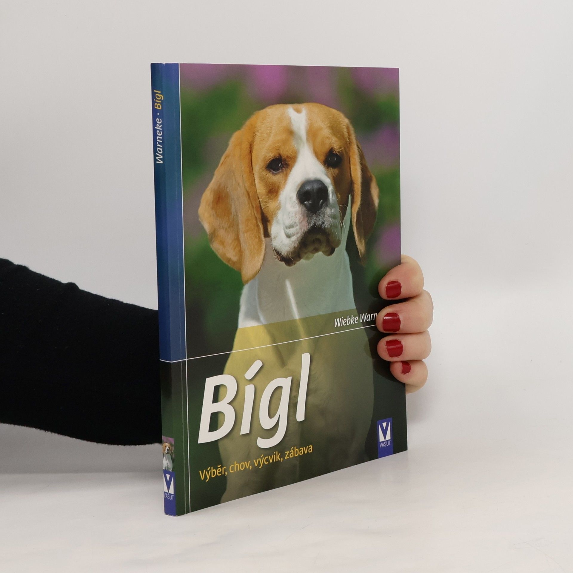 Wiebke Warneke Bígl - Výběr, chov, výcvik, zábava