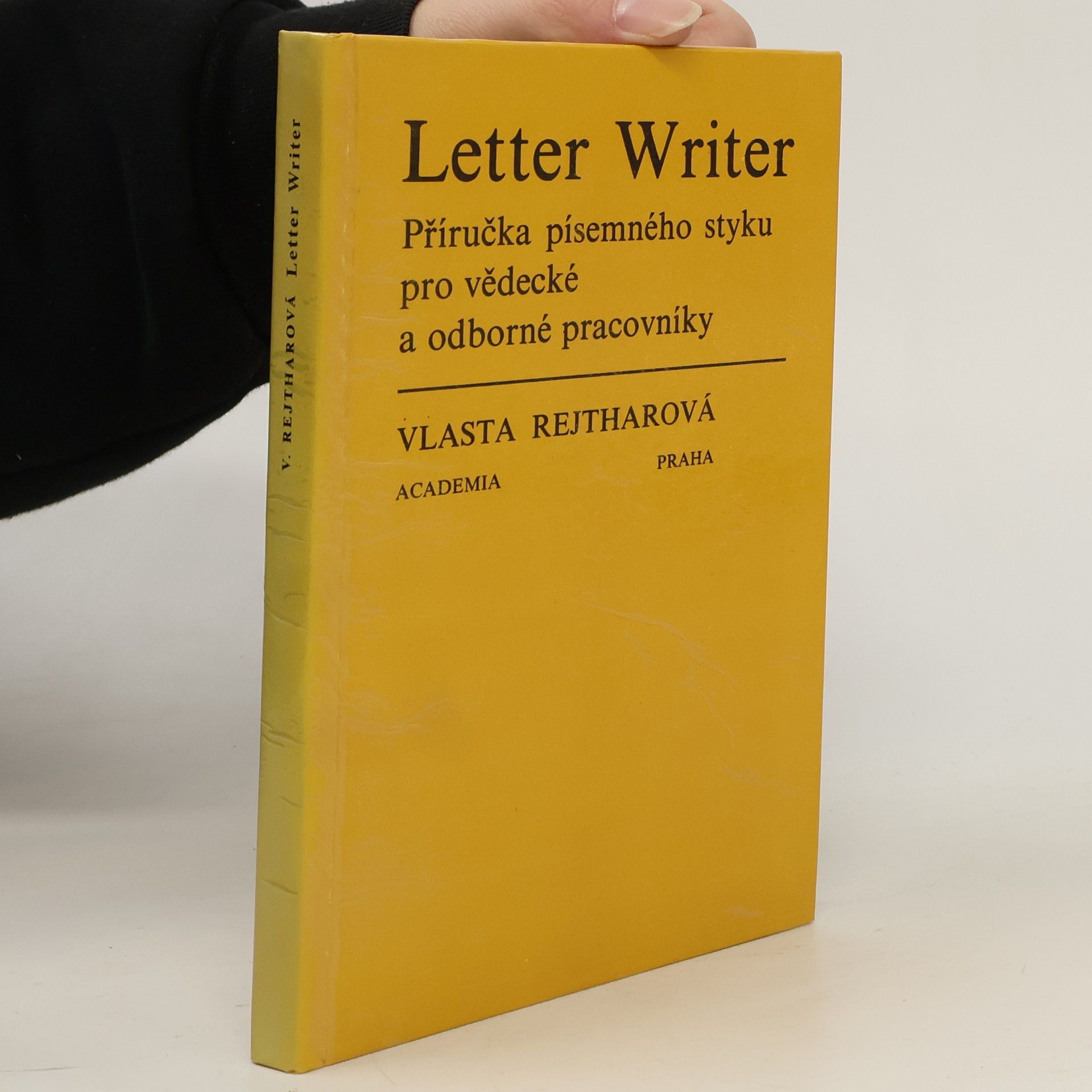 Rejtharová Vlasta Letter Writer. Příručka písemného styku pro vědecké a odborné pracovníky