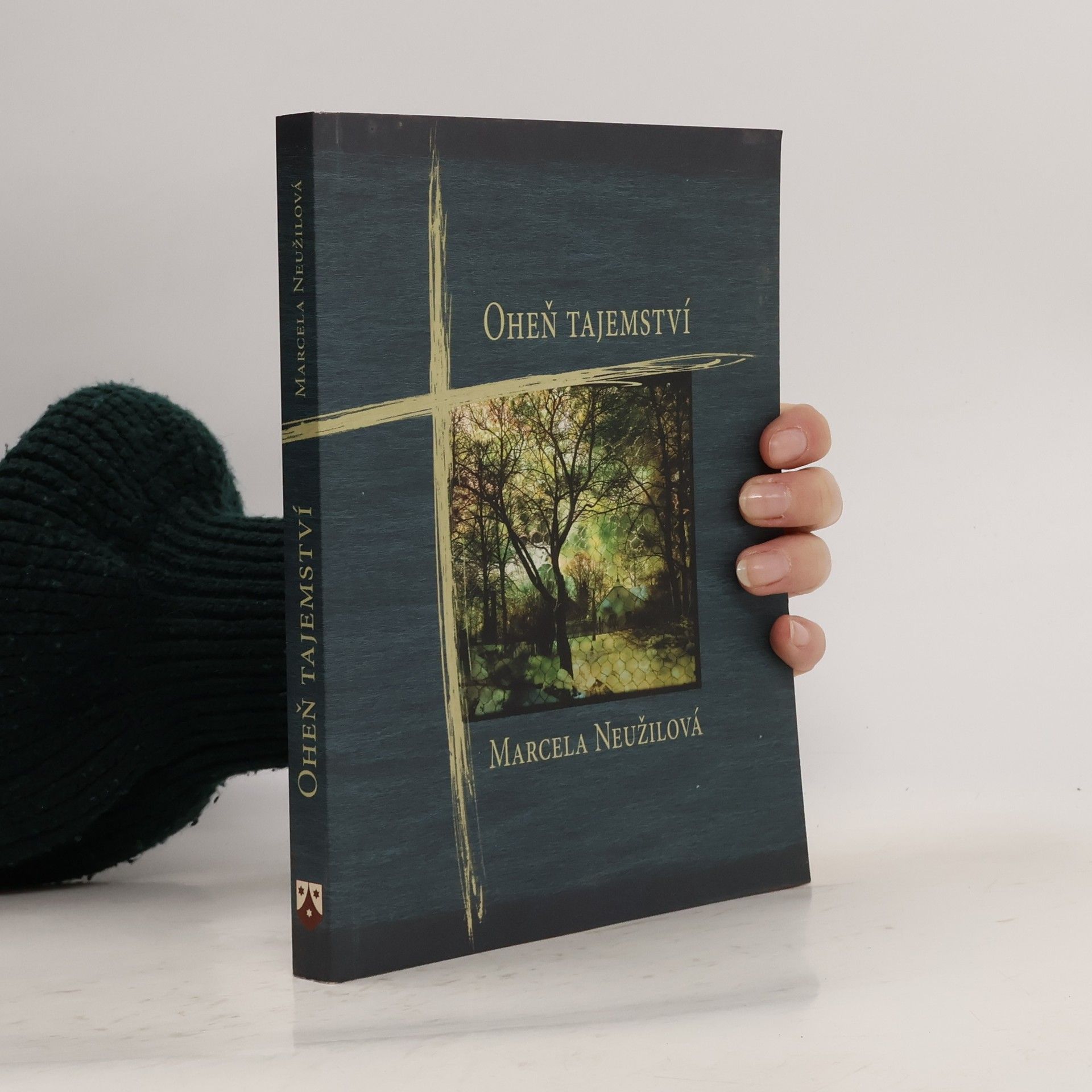 Marcela Neužilová Oheň tajemství