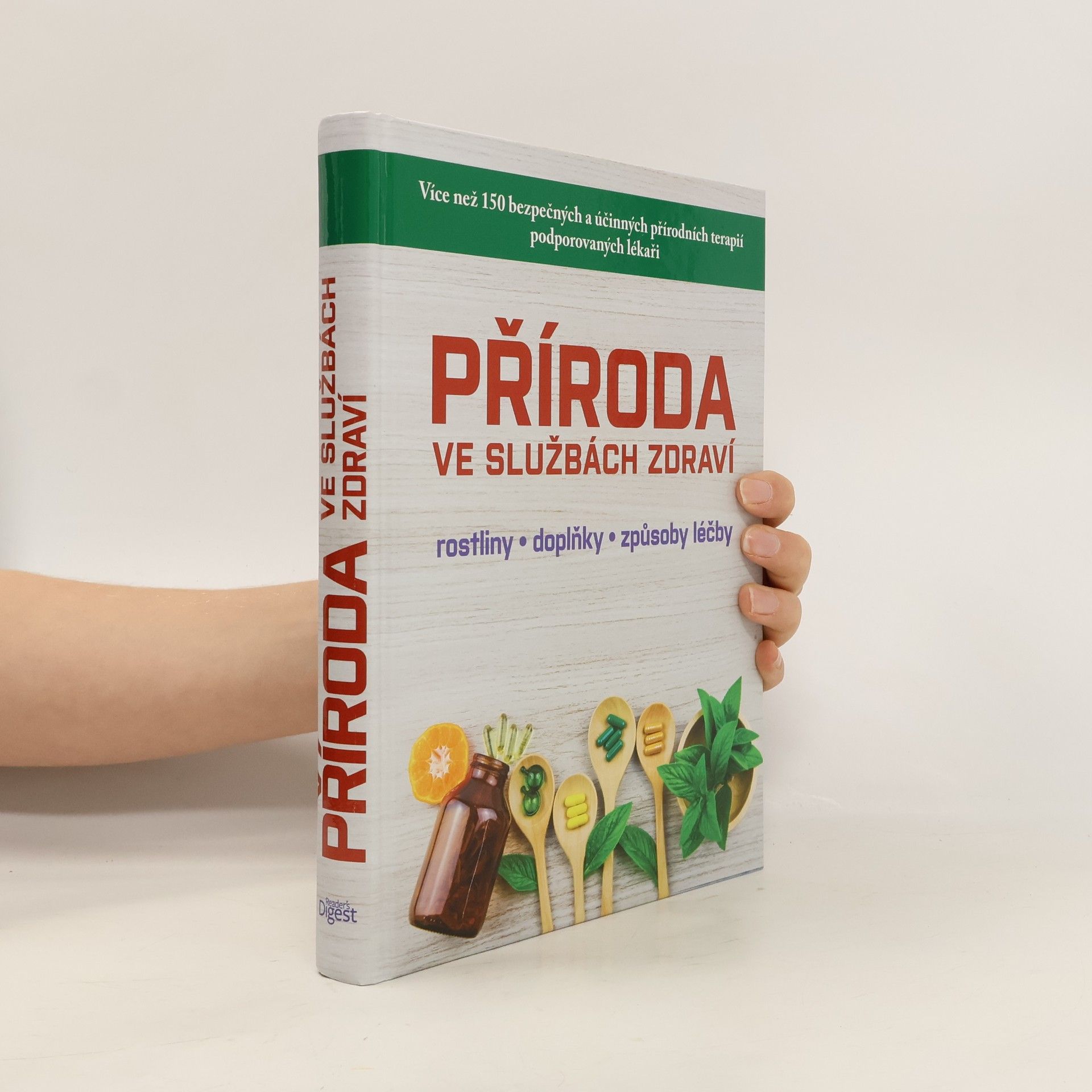 Collectif d'auteurs Příroda ve službách zdraví: rostliny, doplňky, způsoby léčby