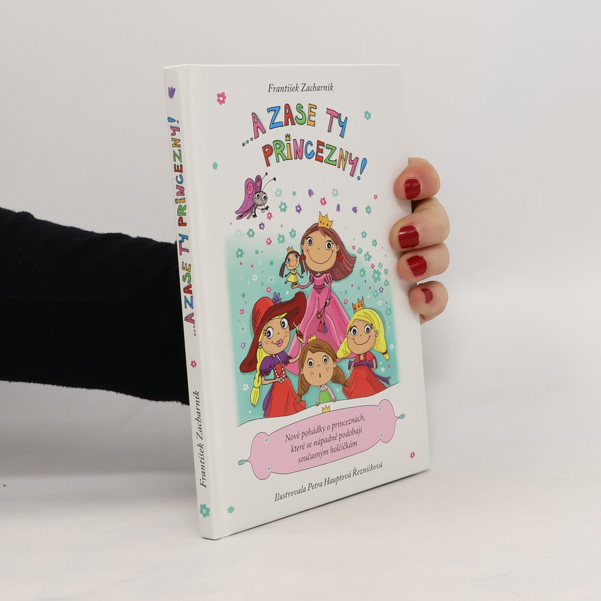 František Zacharník A zase ty princezny!