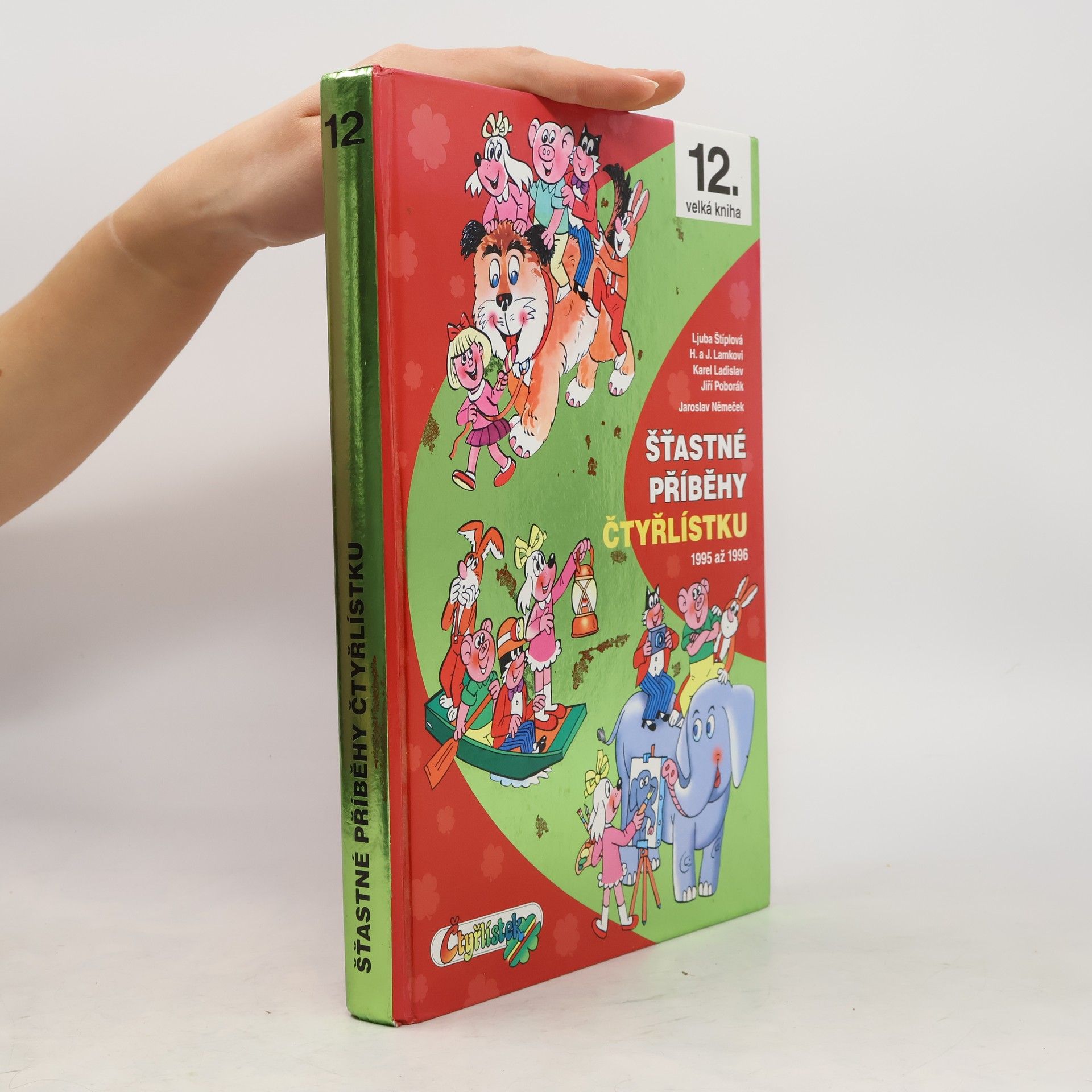 Ljuba Štíplová Šťastné příběhy Čtyřlístku : 1995-1996
