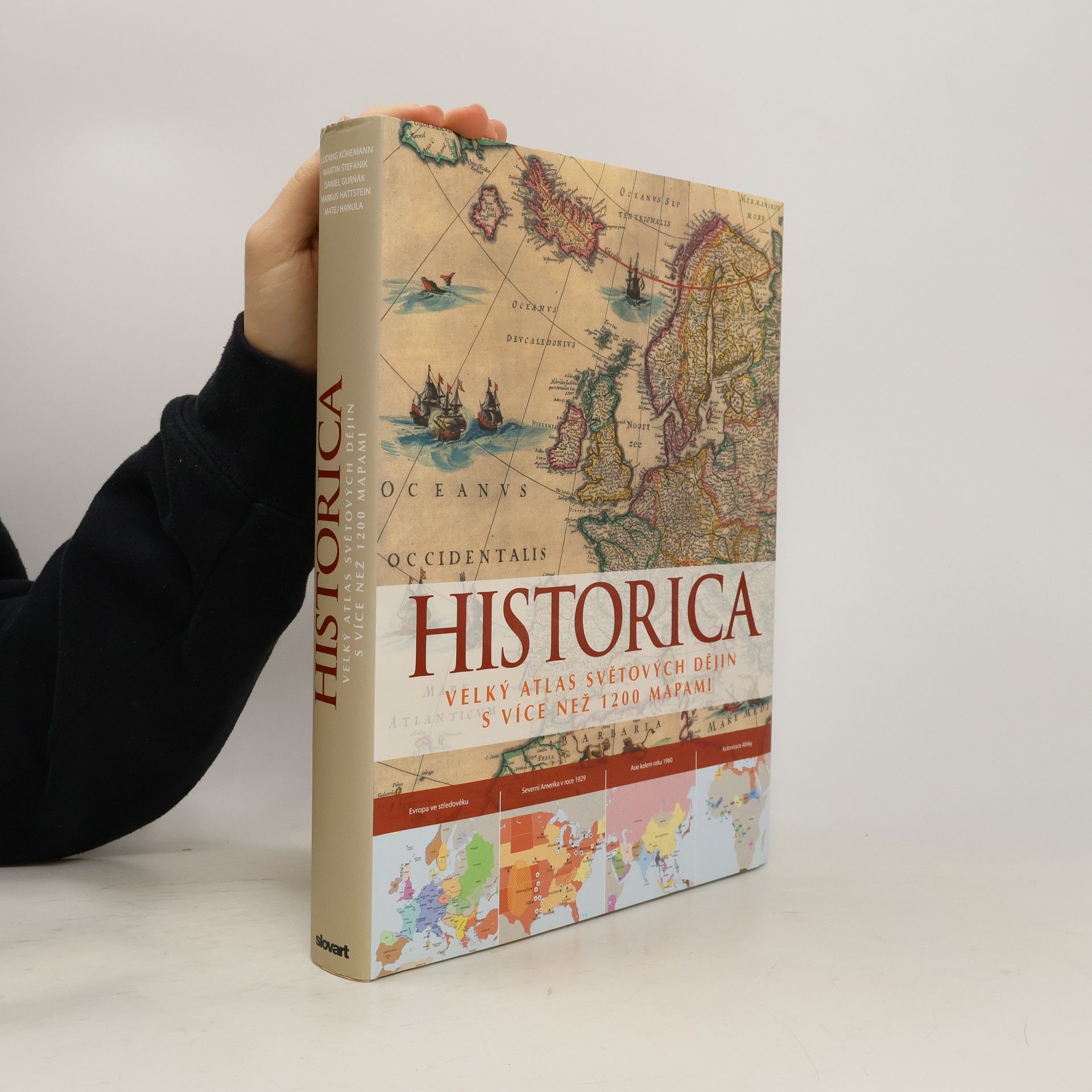 Ludwig Könemann Historica. Velký atlas světových dějin s více než 1200 mapami