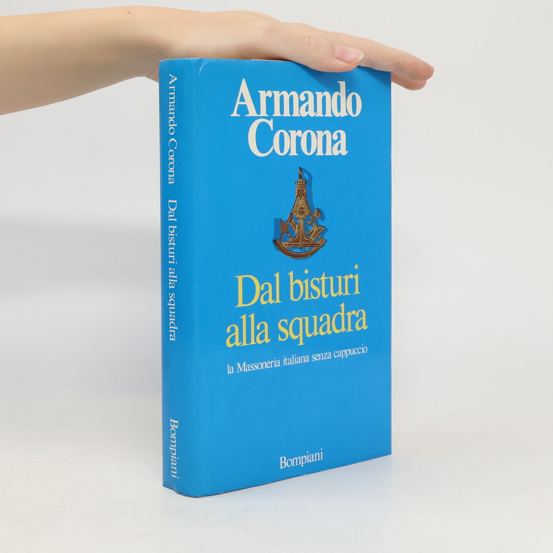 Armando Corona Dal bisturi alla squadra