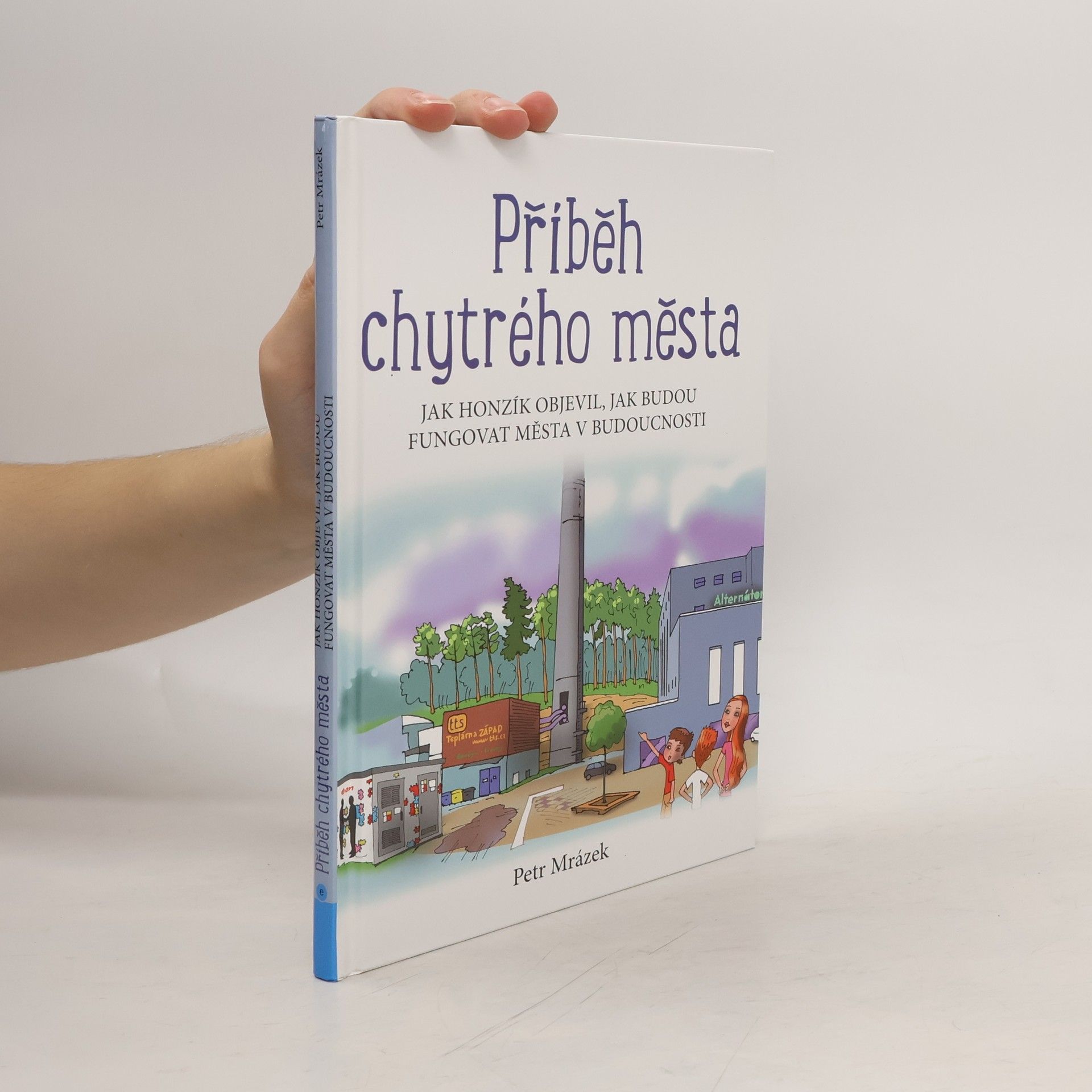 Petr Mrázek Příběh chytrého města