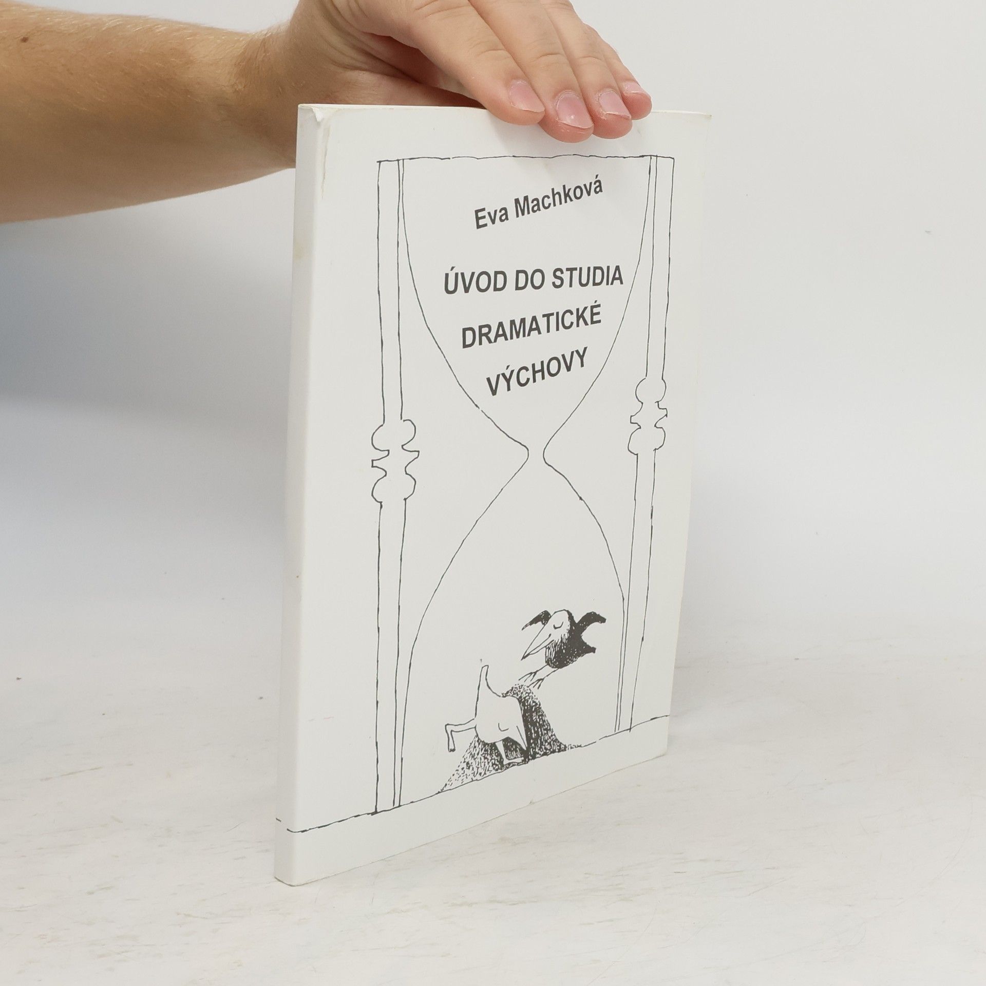 Eva Machková Úvod do studia dramatické výchovy