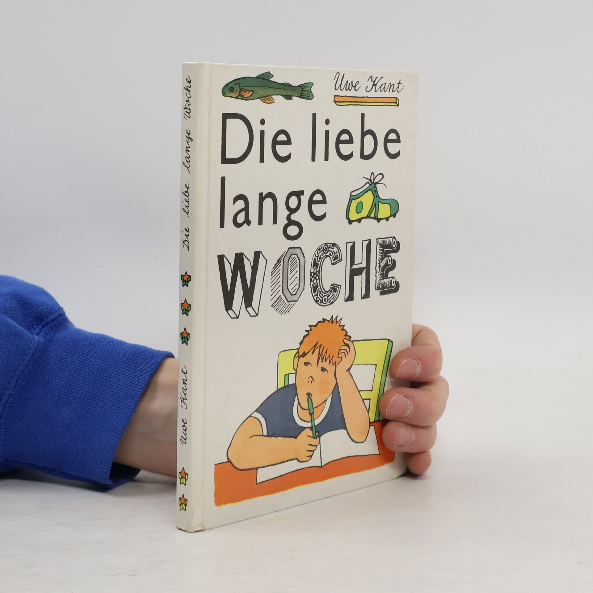 Uwe Kant Die liebe lange Woche