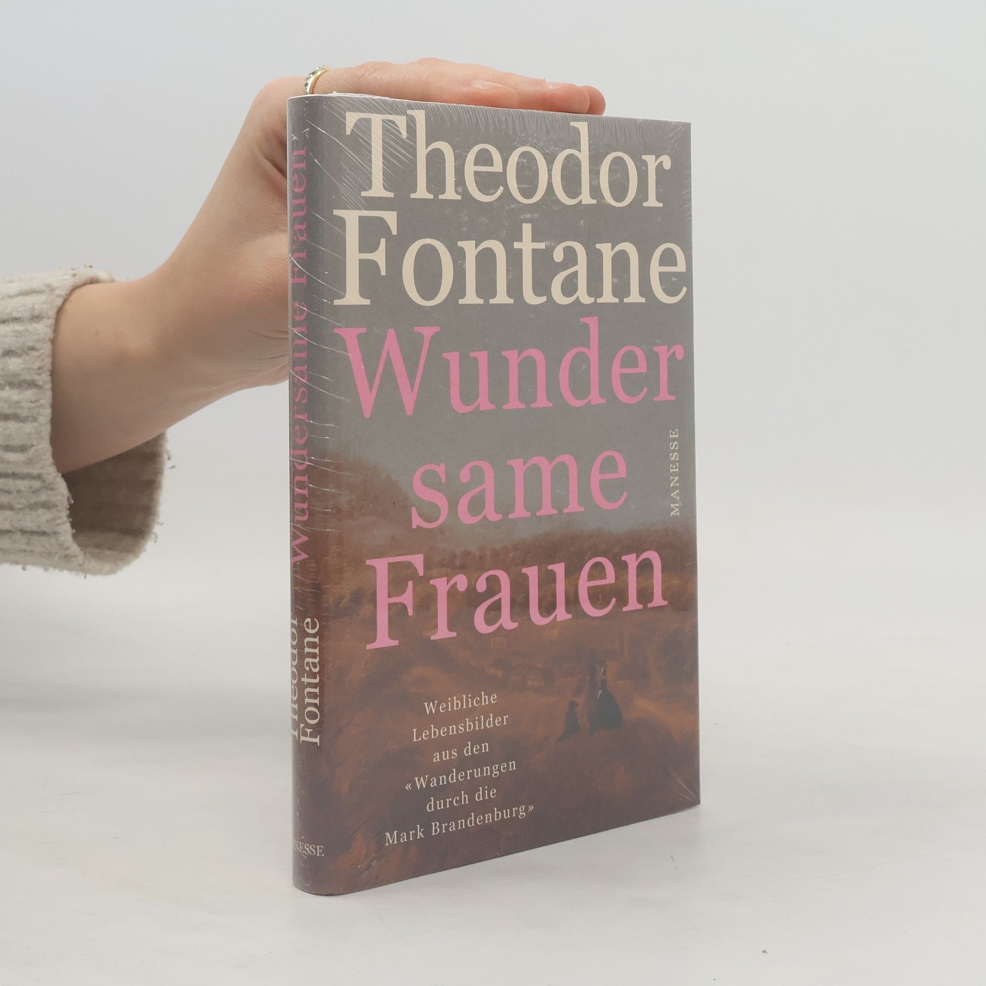 Theodor Fontane Wundersame Frauen