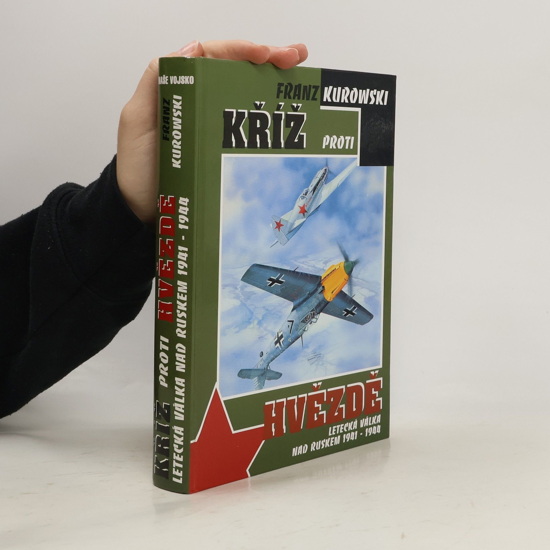 Franz Kurowski Kříž proti hvězdě