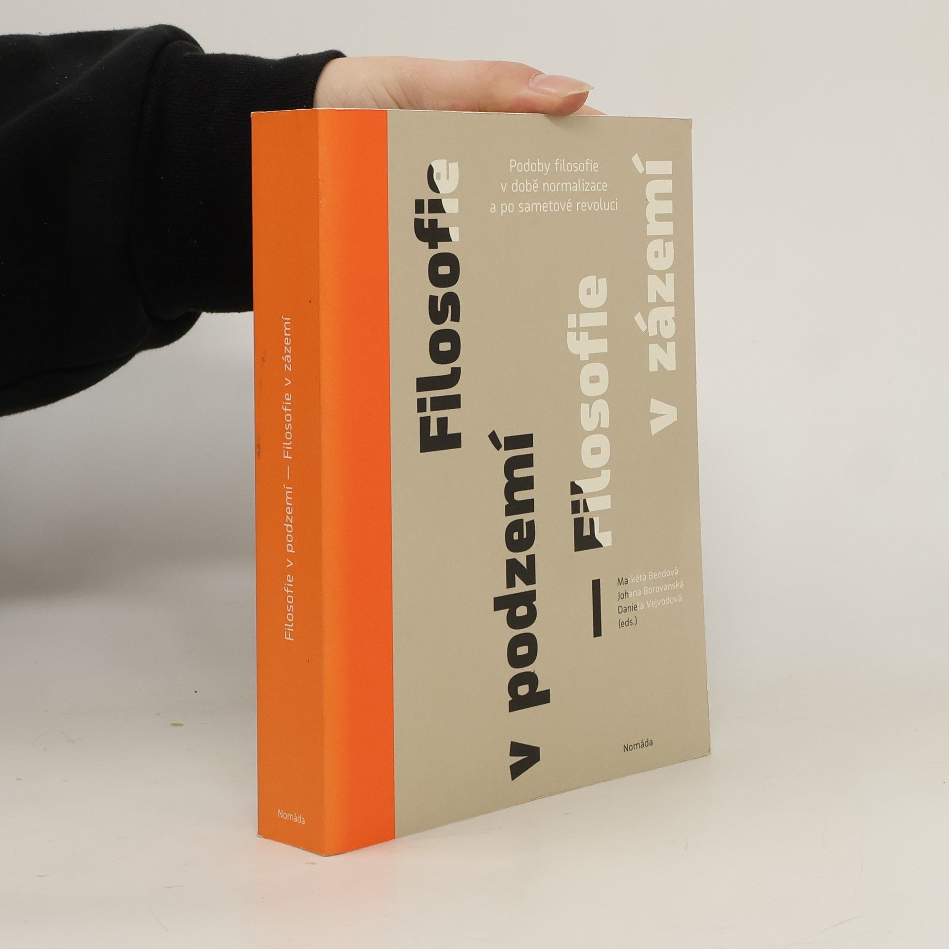 Markéta Bendová Filosofie v podzemí, filosofie v zázemí