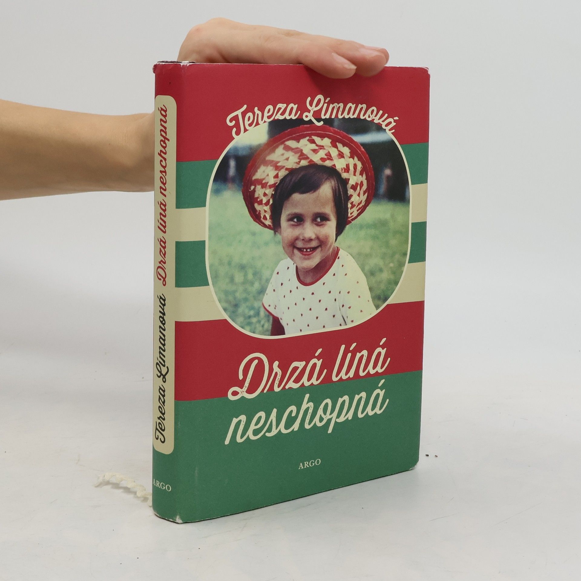 Tereza Límanová Drzá, líná, neschopná