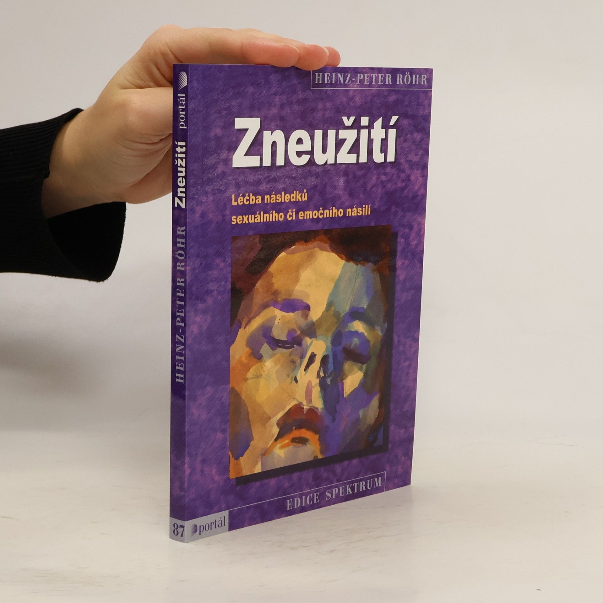 Heinz-Peter Röhr Zneužití - léčba následků sexuálního či emočního násilí