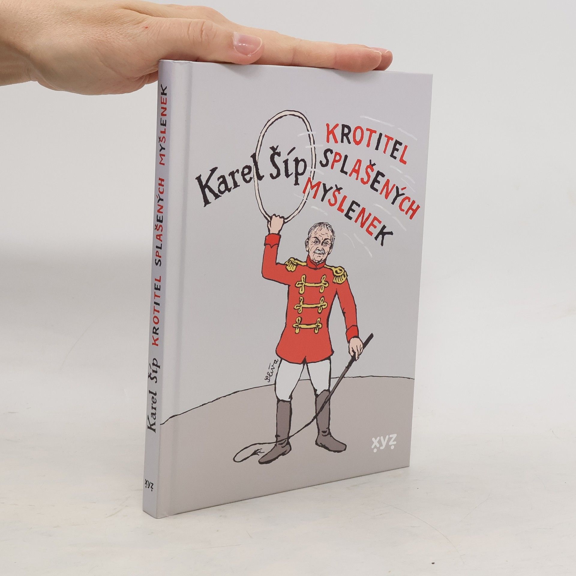 Karel Šíp Krotitel splašených myšlenek