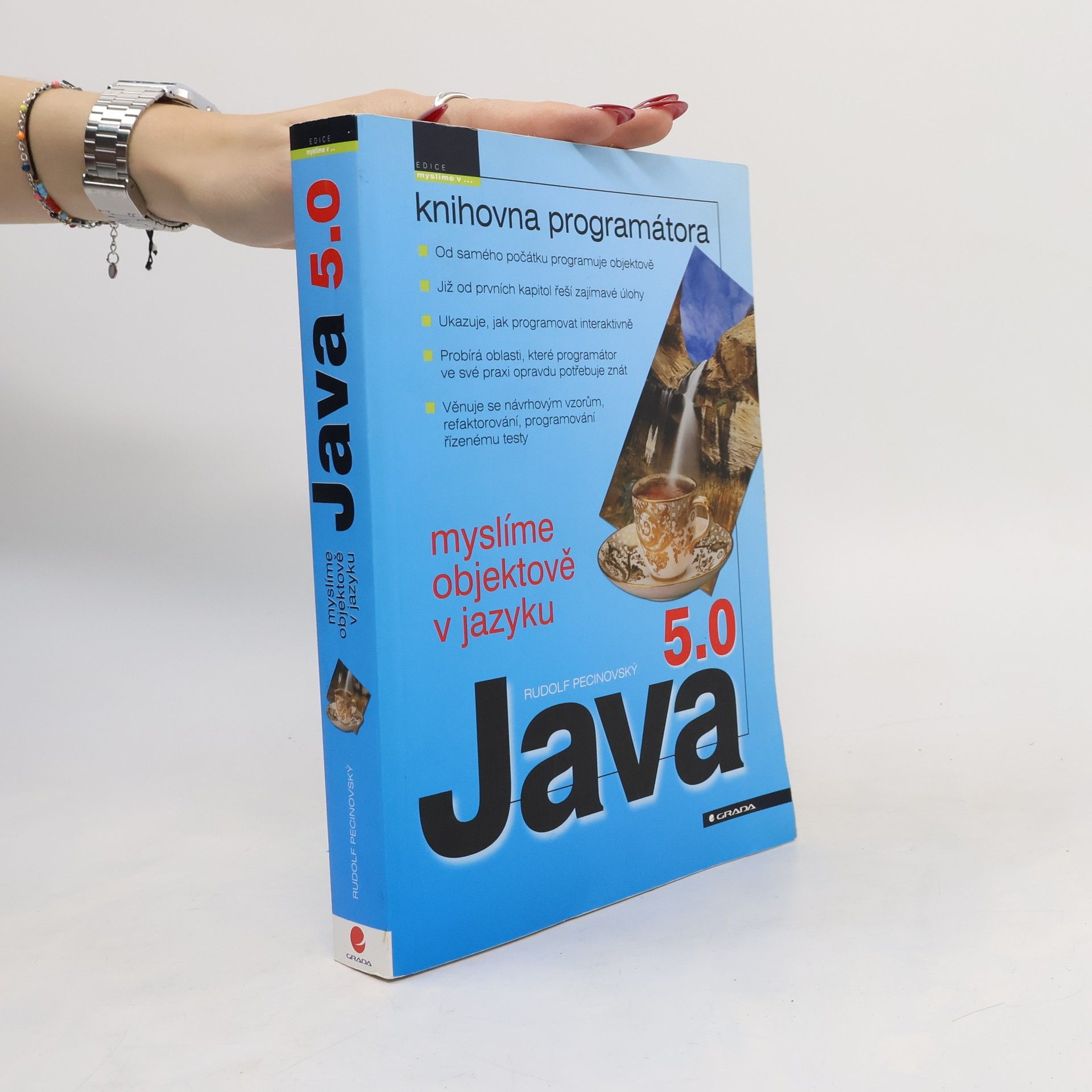 Rudolf Pecinovský Myslíme objektově v jazyku Java 5.0