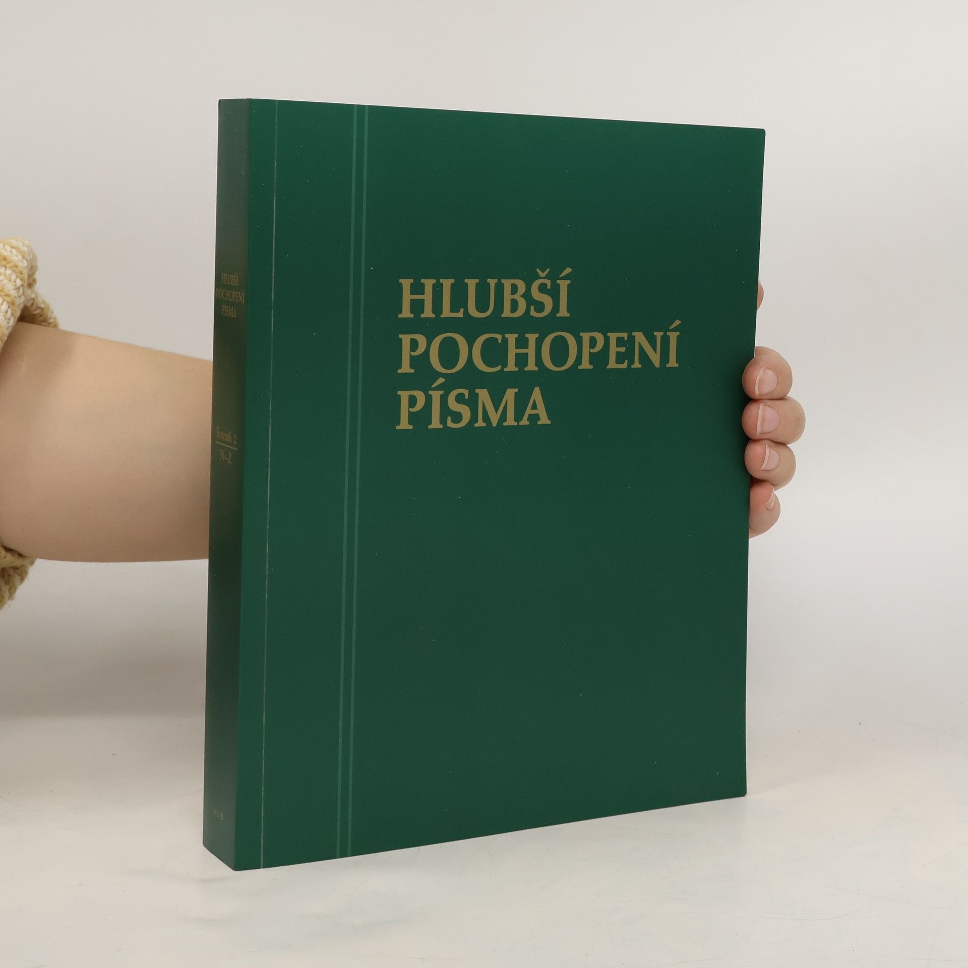 Kolektiv autorů Hlubší pochopení písma svazek 2: N-Ž