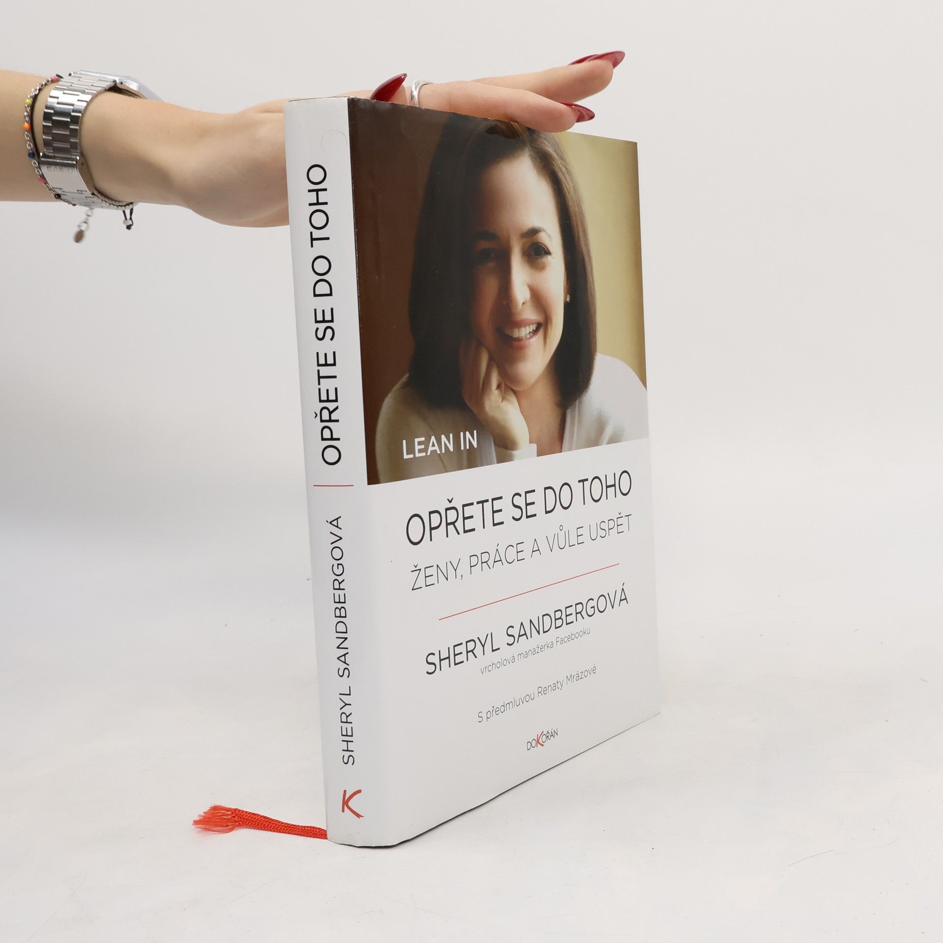Sheryl Sandbergová Opřete se do toho. Ženy, práce a vůle uspět