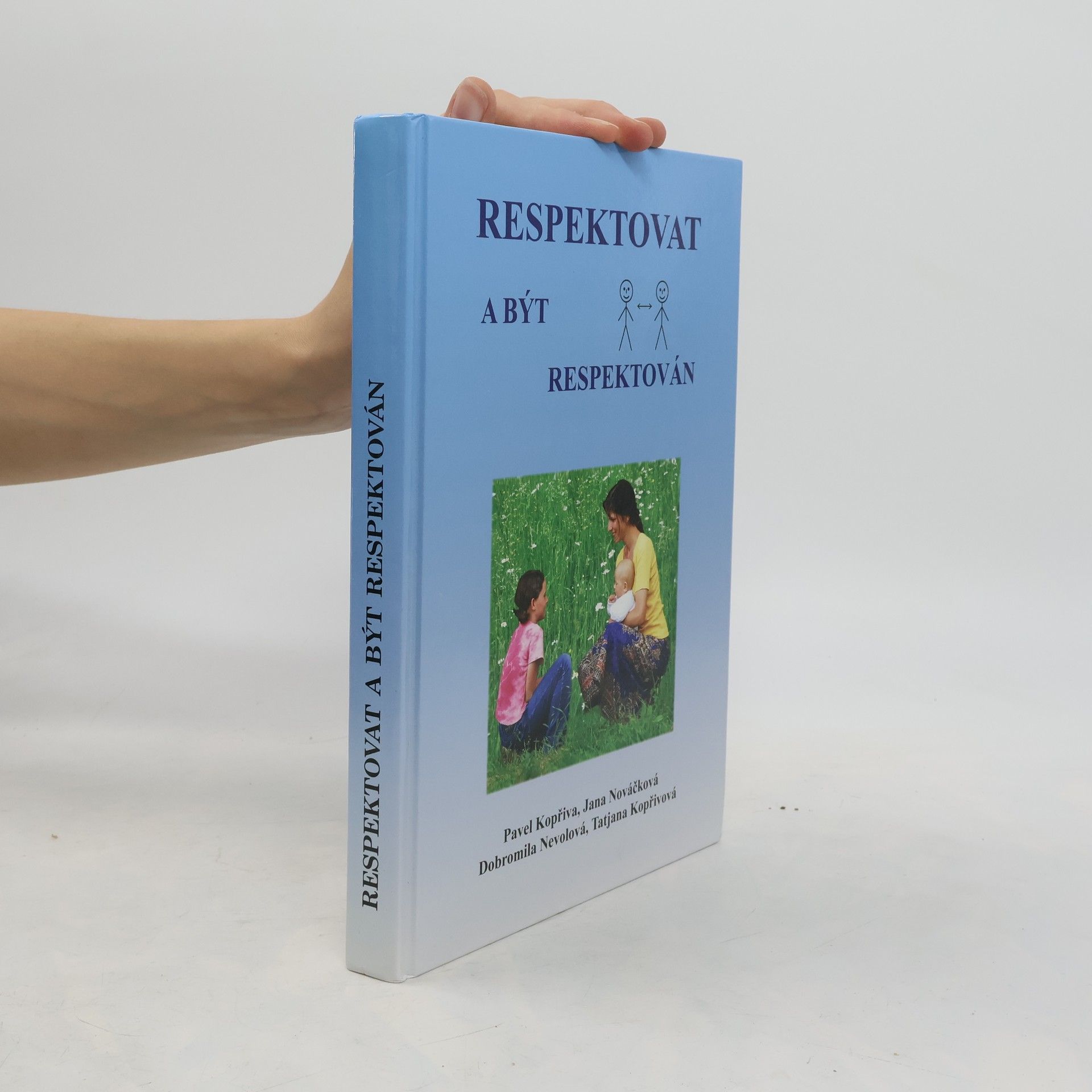 Pavel Kopřiva Respektovat a být respektován