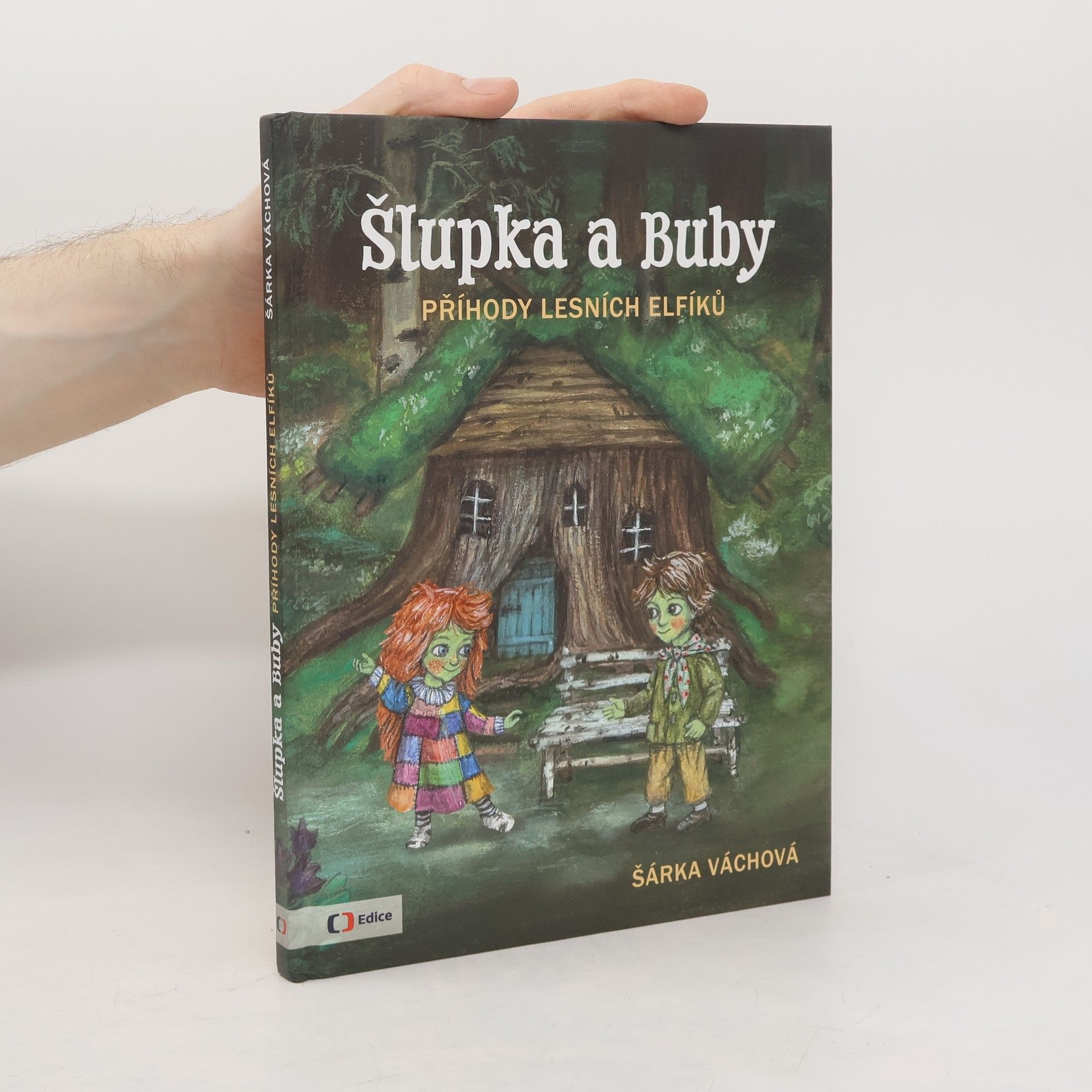 Šlupka a Buby - příhody lesních elfíků