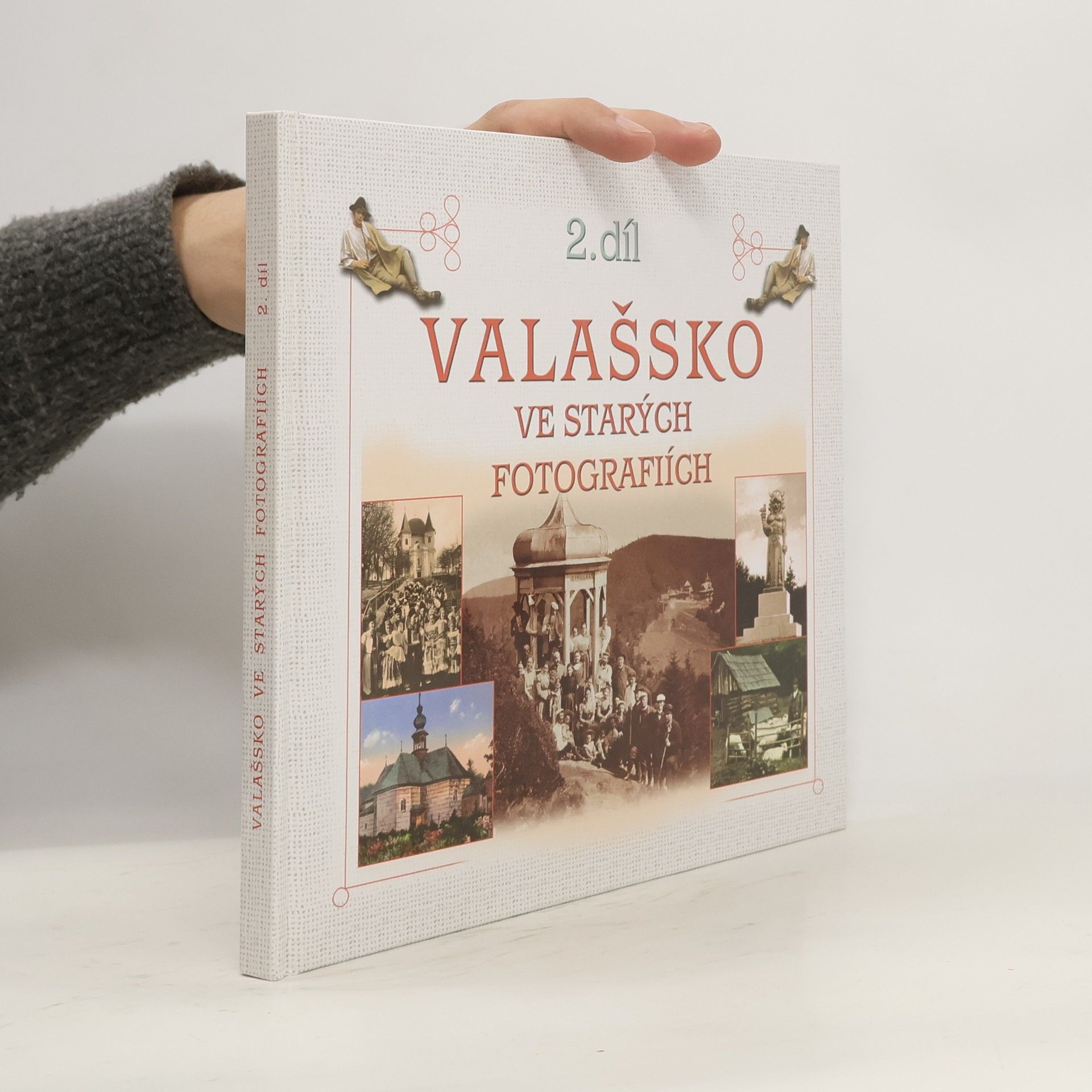 Radovan Stoklasa Valašsko ve starých fotografiích 2. díl