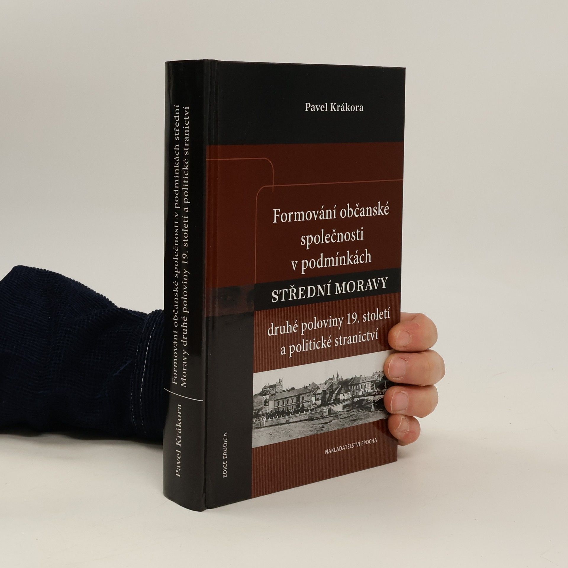 Pavel Krákora Formování občanské společnosti v podmínkách střední Moravy druhé poloviny 19. století