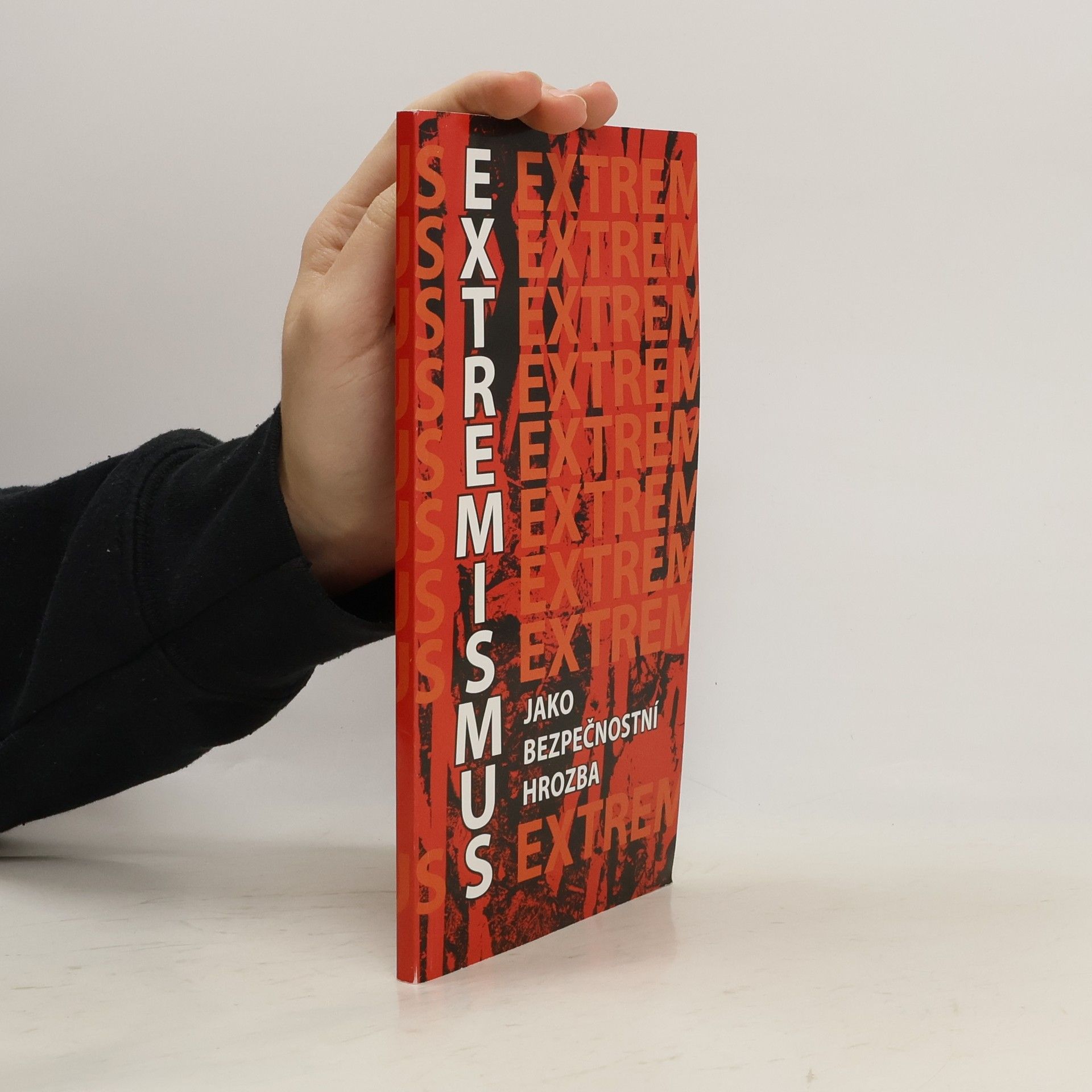 Extremismus jako bezpečnostní hrozba