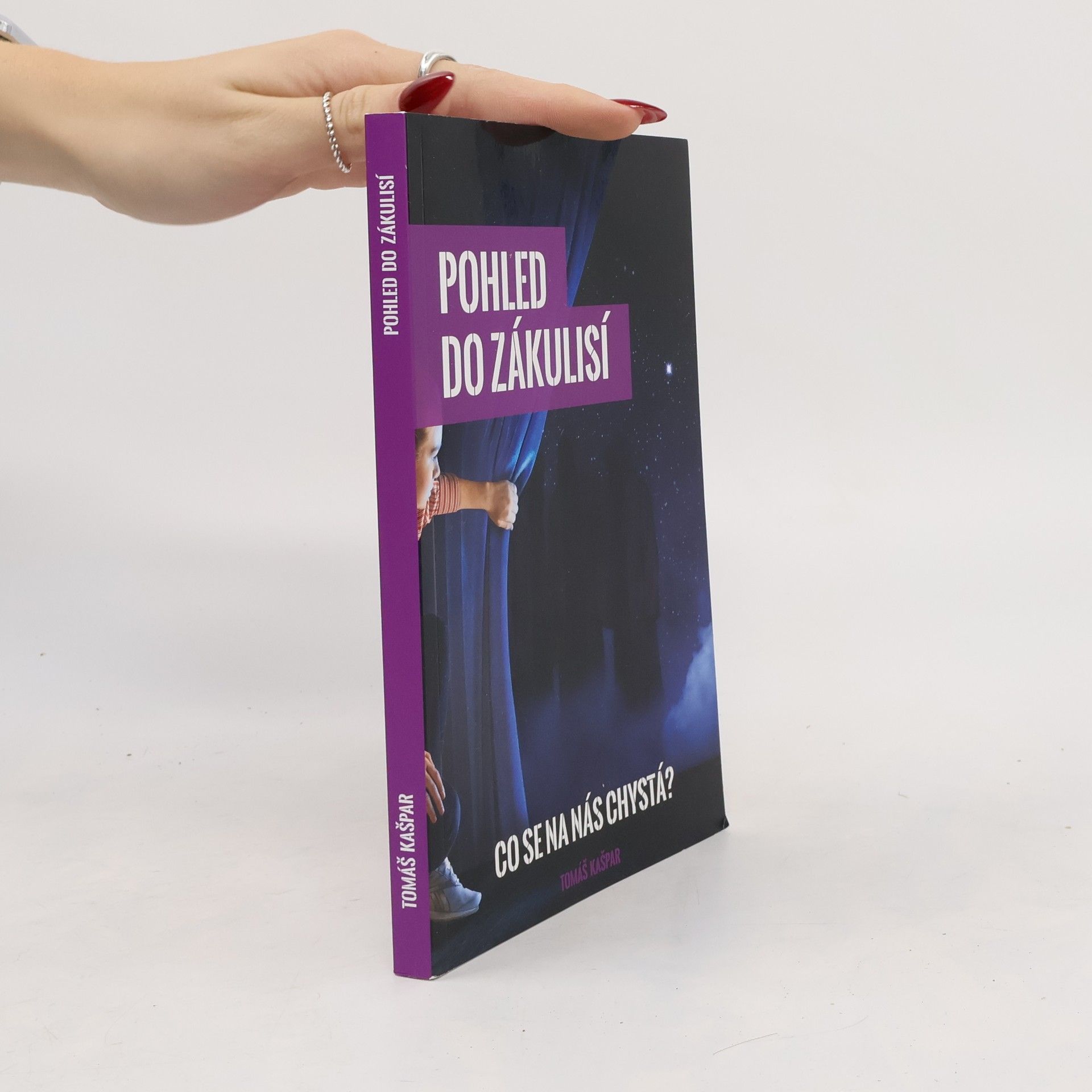 Tomáš Kašpar Pohled do zákulisí. Co se na nás chystá?