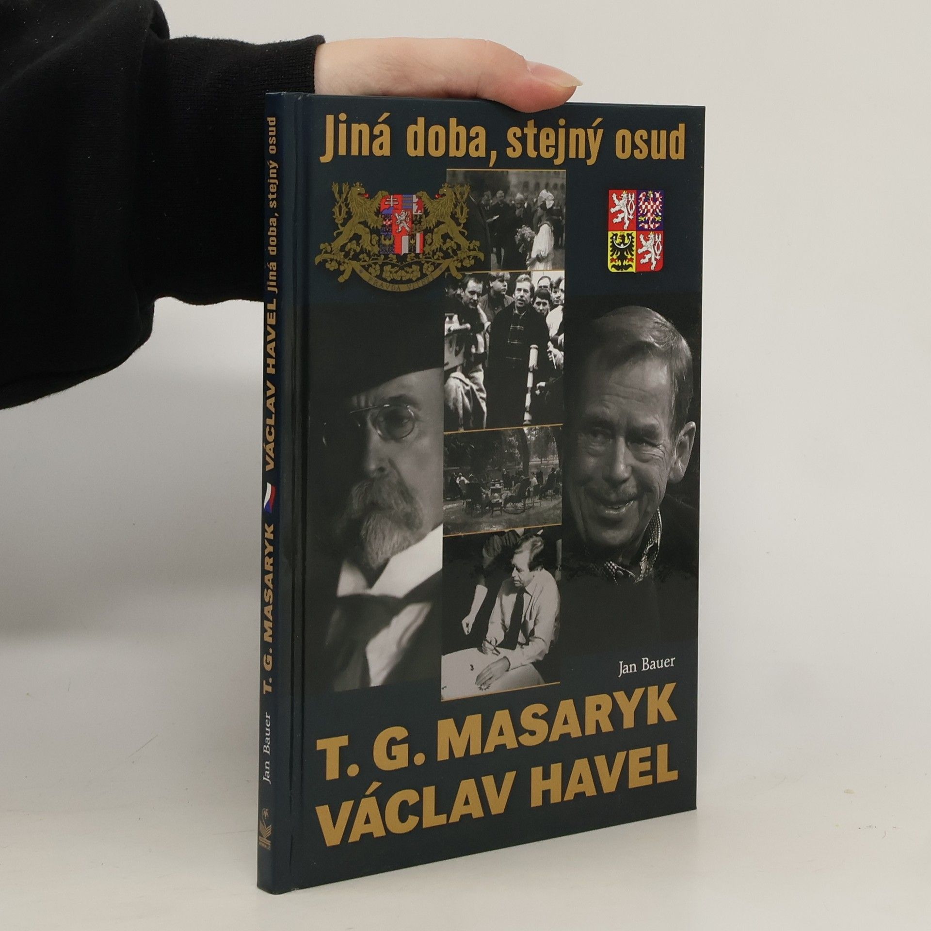Jan Bauer Jiná doba, stejný osud. T.G. Masaryk a V. Havel