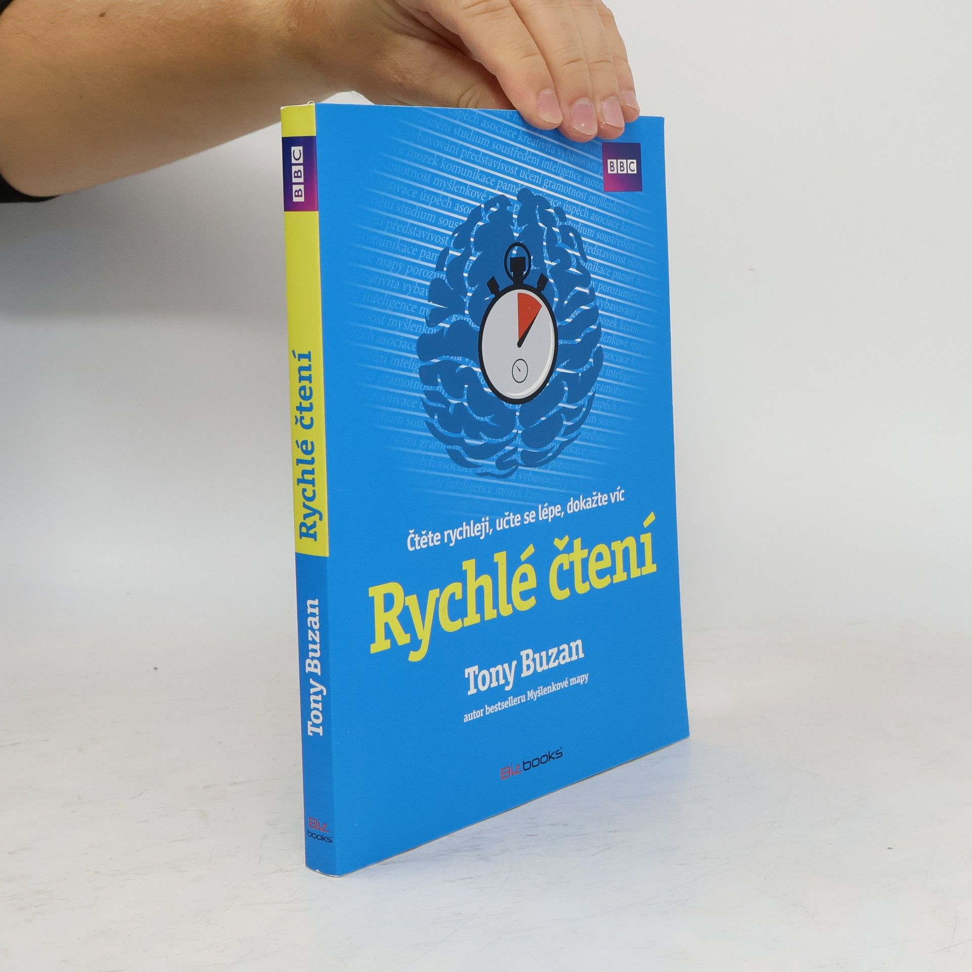 Tony Buzan Rychlé čtení. Čtěte rychleji, učte se lépe, dokažte víc