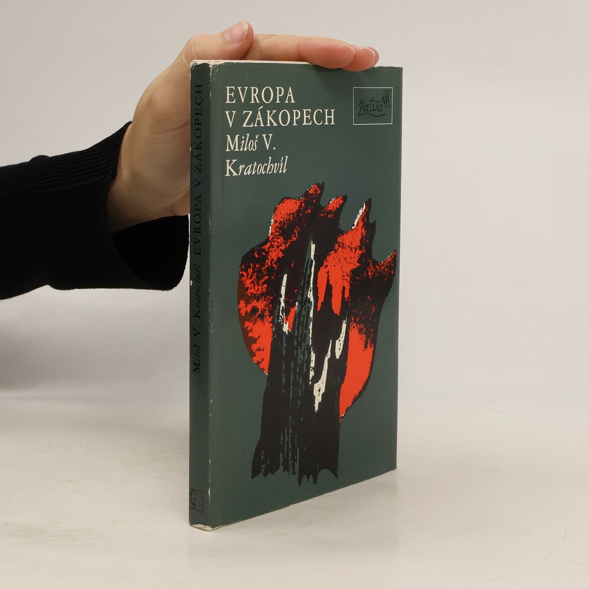 Miloš Václav Kratochvíl Evropa v zákopech