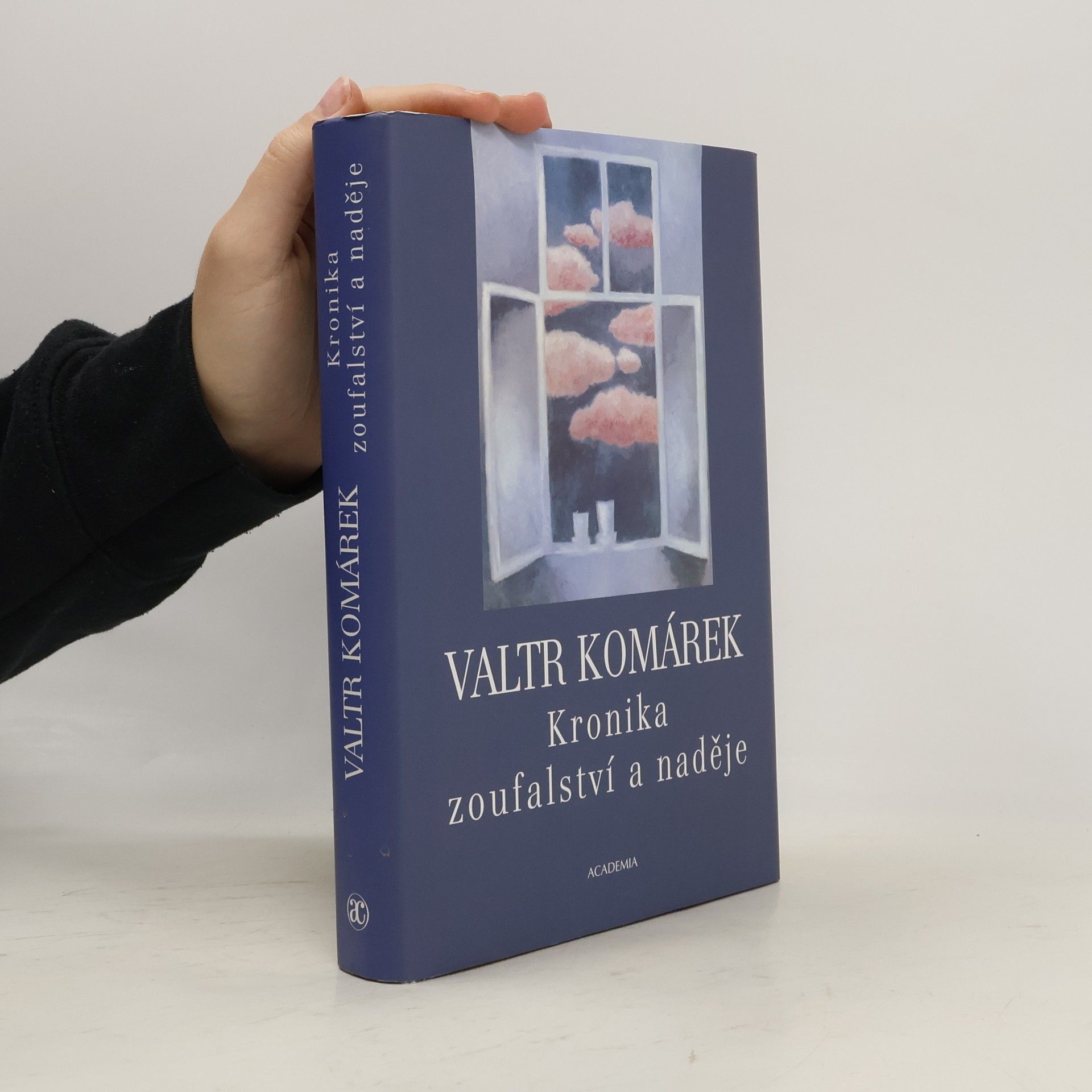 Valtr Komárek Kronika zoufalství a naděje