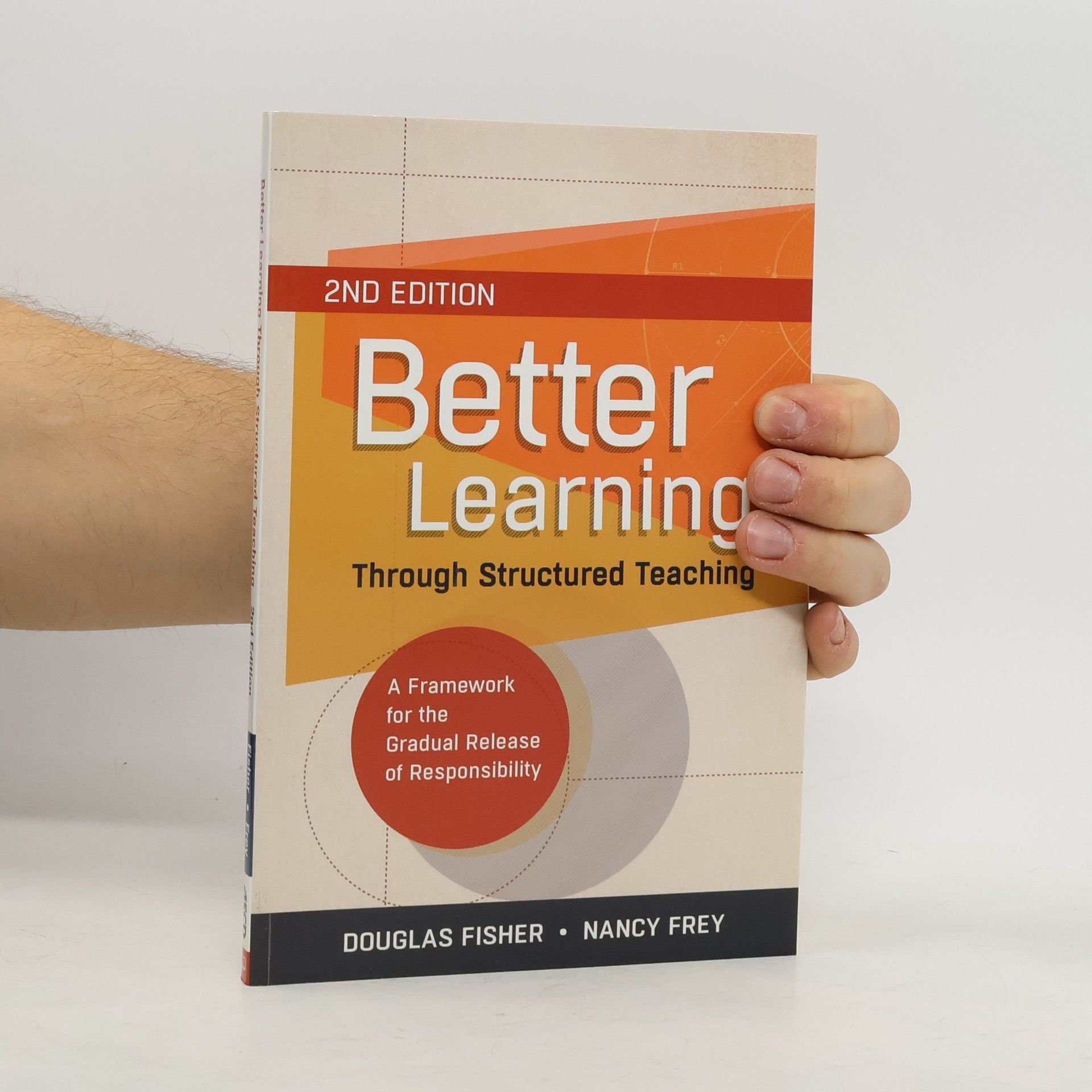 Douglas Fisher Better Learning Through Structured Teaching