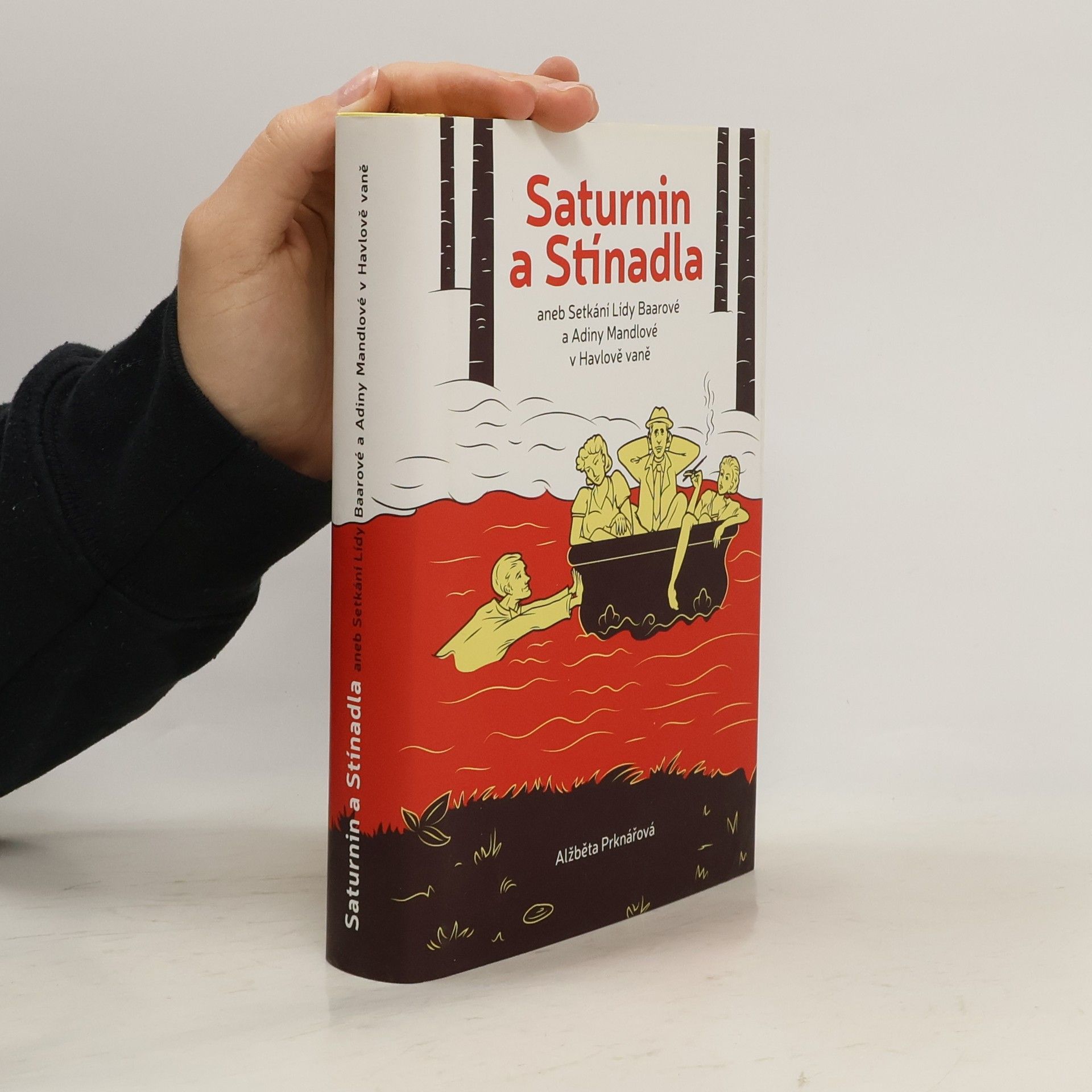 Saturnin a Stínadla, aneb, Setkání Lídy Baarové a Adiny Mandlové v Havlově vaně