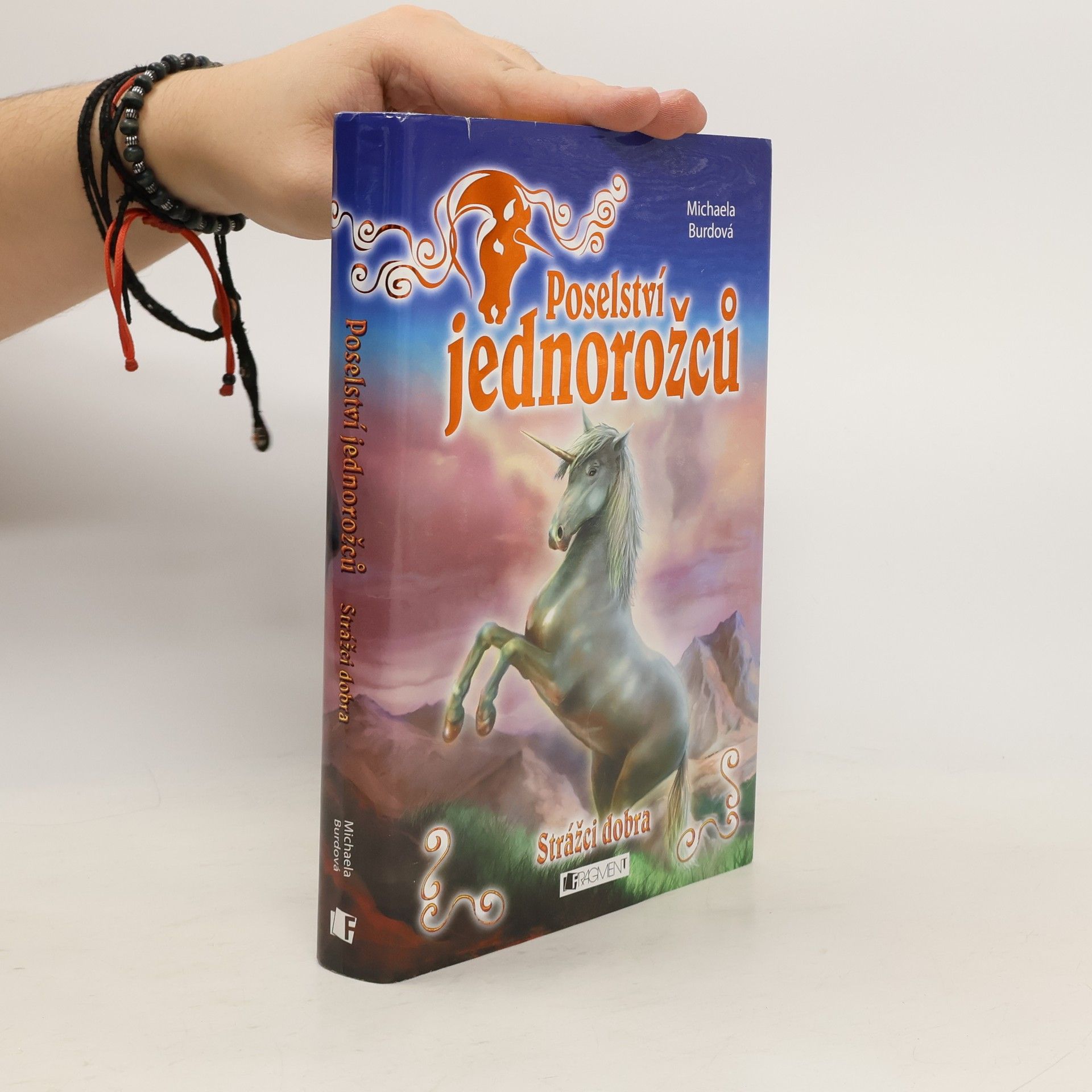 Michaela Burdová Strážci dobra. Poselství jednorožců