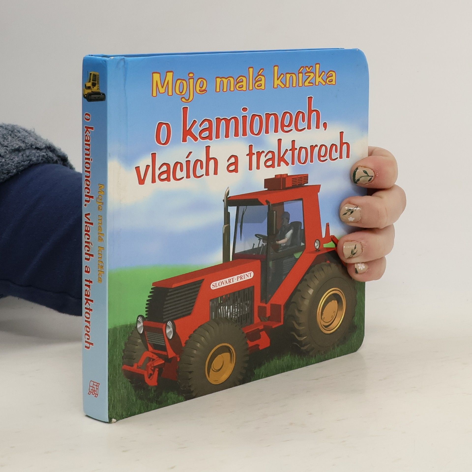 Tomáš Novotný Moje malá knížka o kamionech, vlacích a traktorech