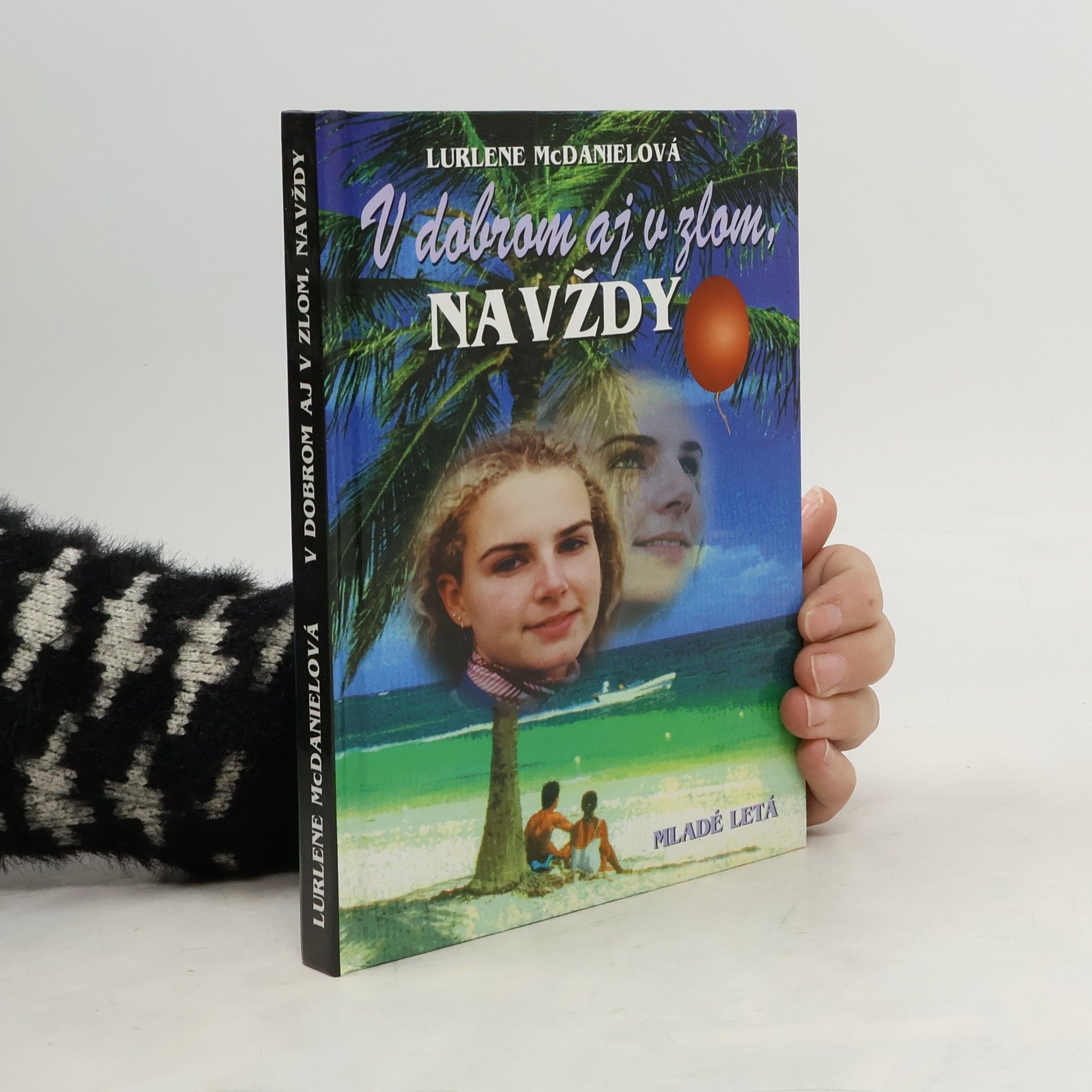 Lurlene McDaniel V dobrom aj v zlom, navždy 2.