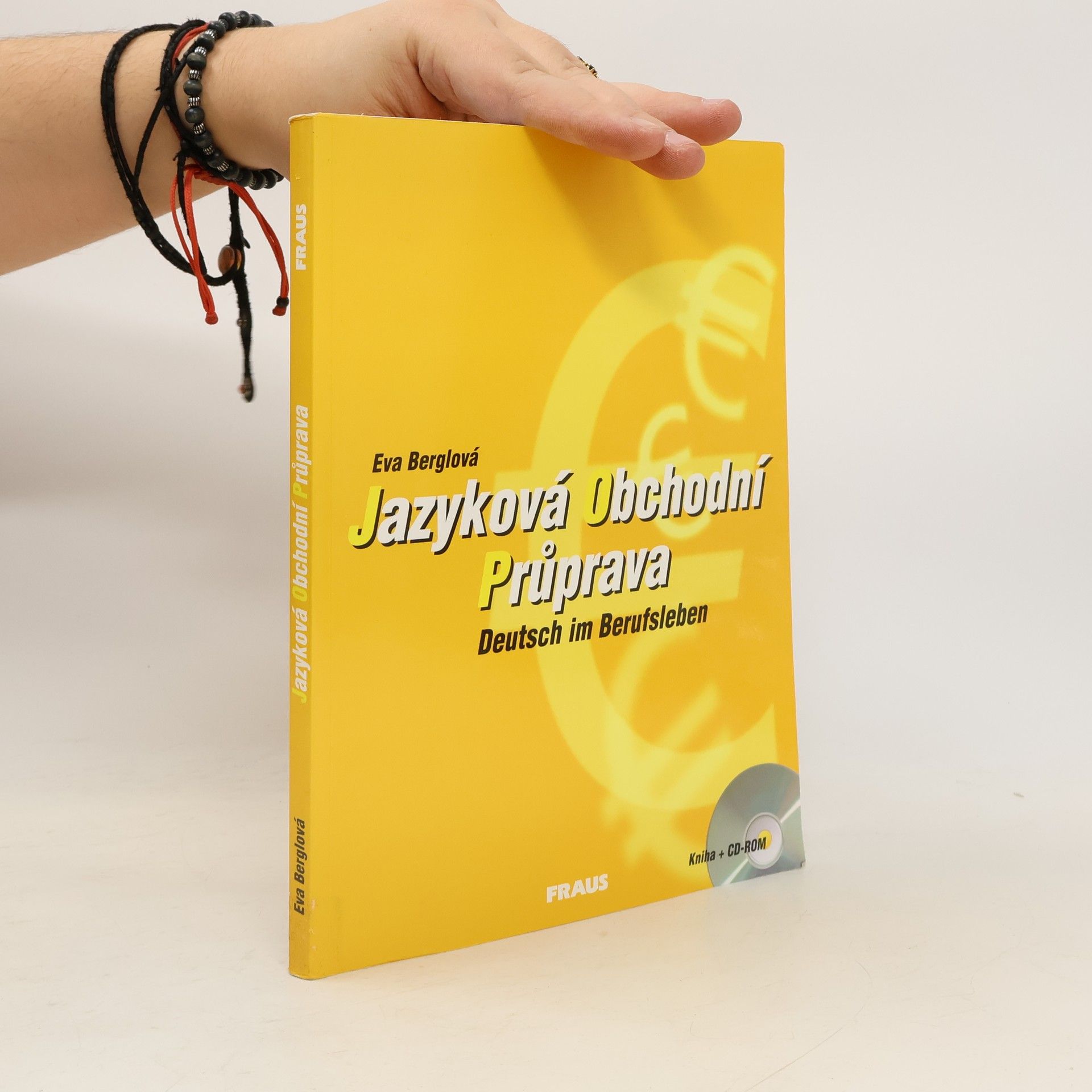 Eva Berglová Jazyková obchodní průprava. Deutsch im Berufsleben