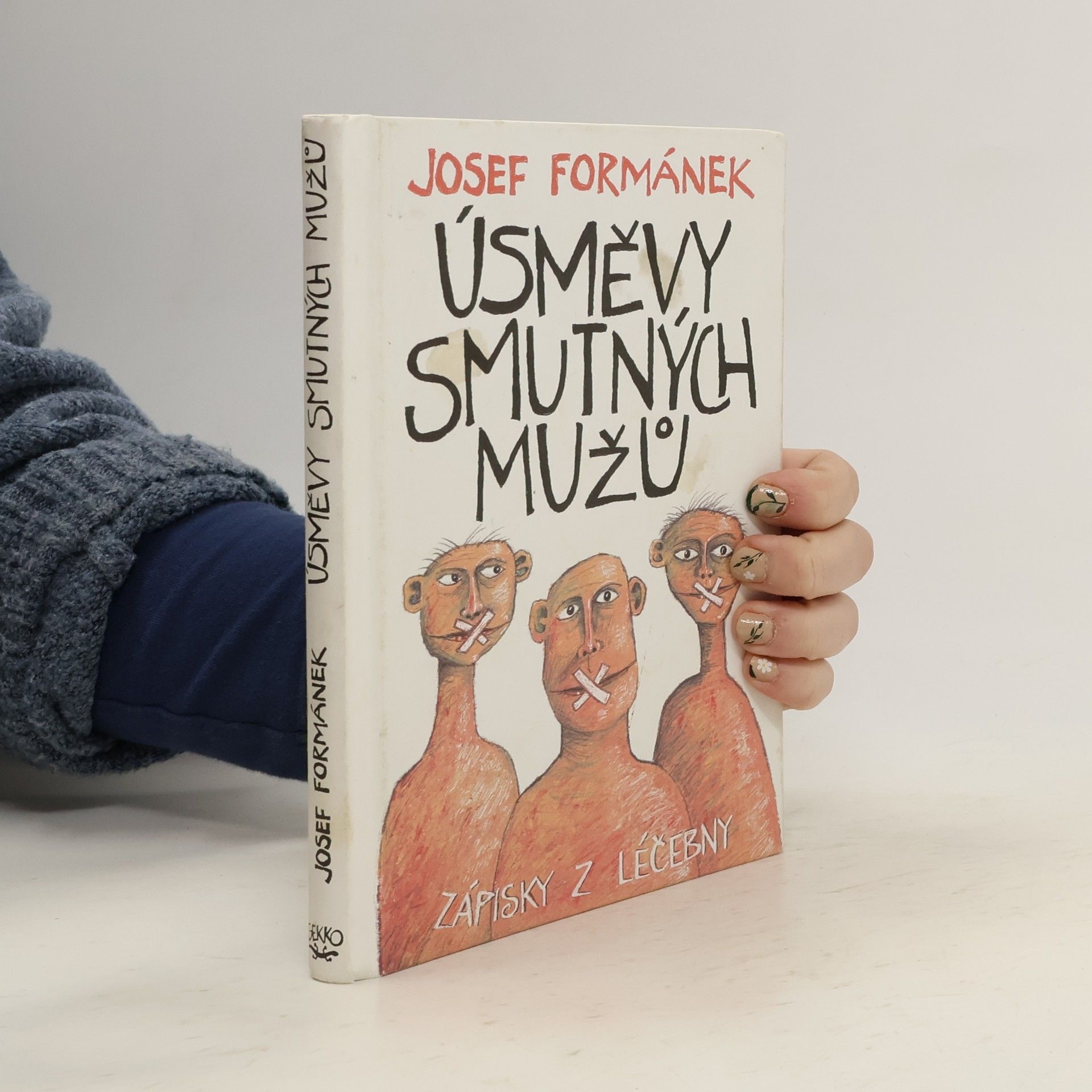 Josef Formánek Úsměvy smutných mužů. Zápisky z léčebny