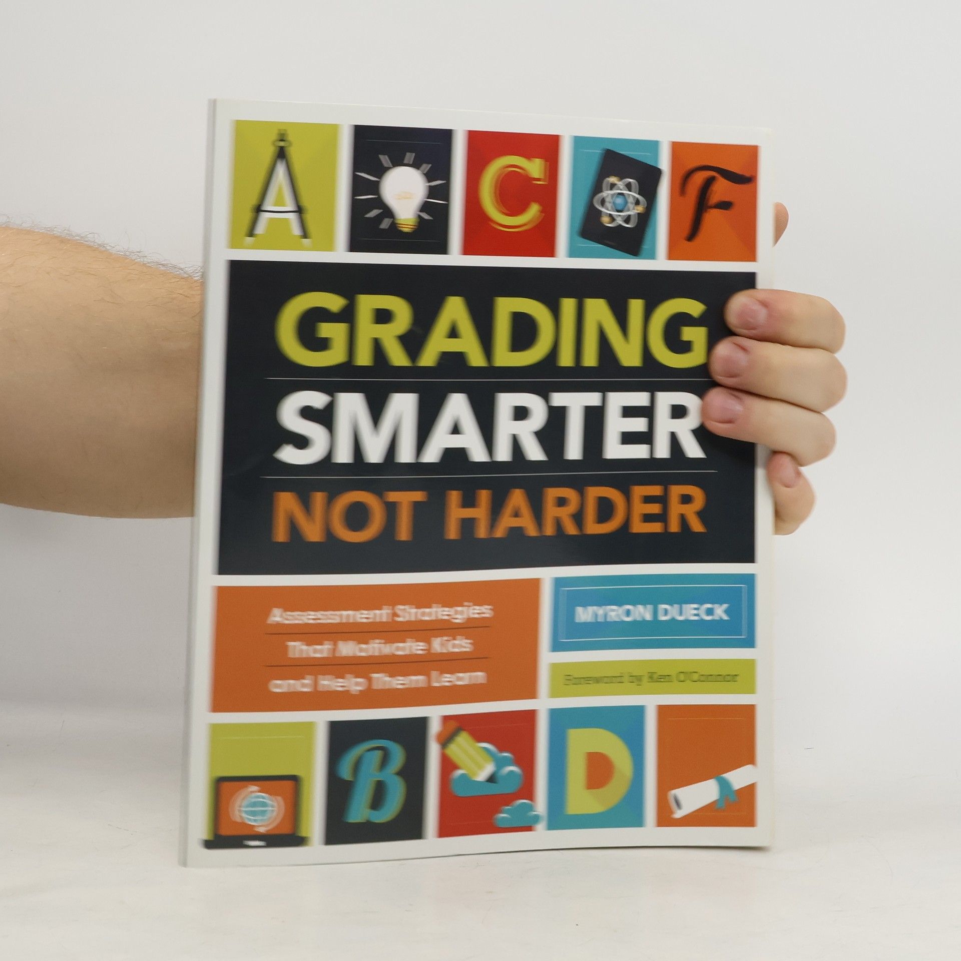 Myron Dueck Grading Smarter, Not Harder